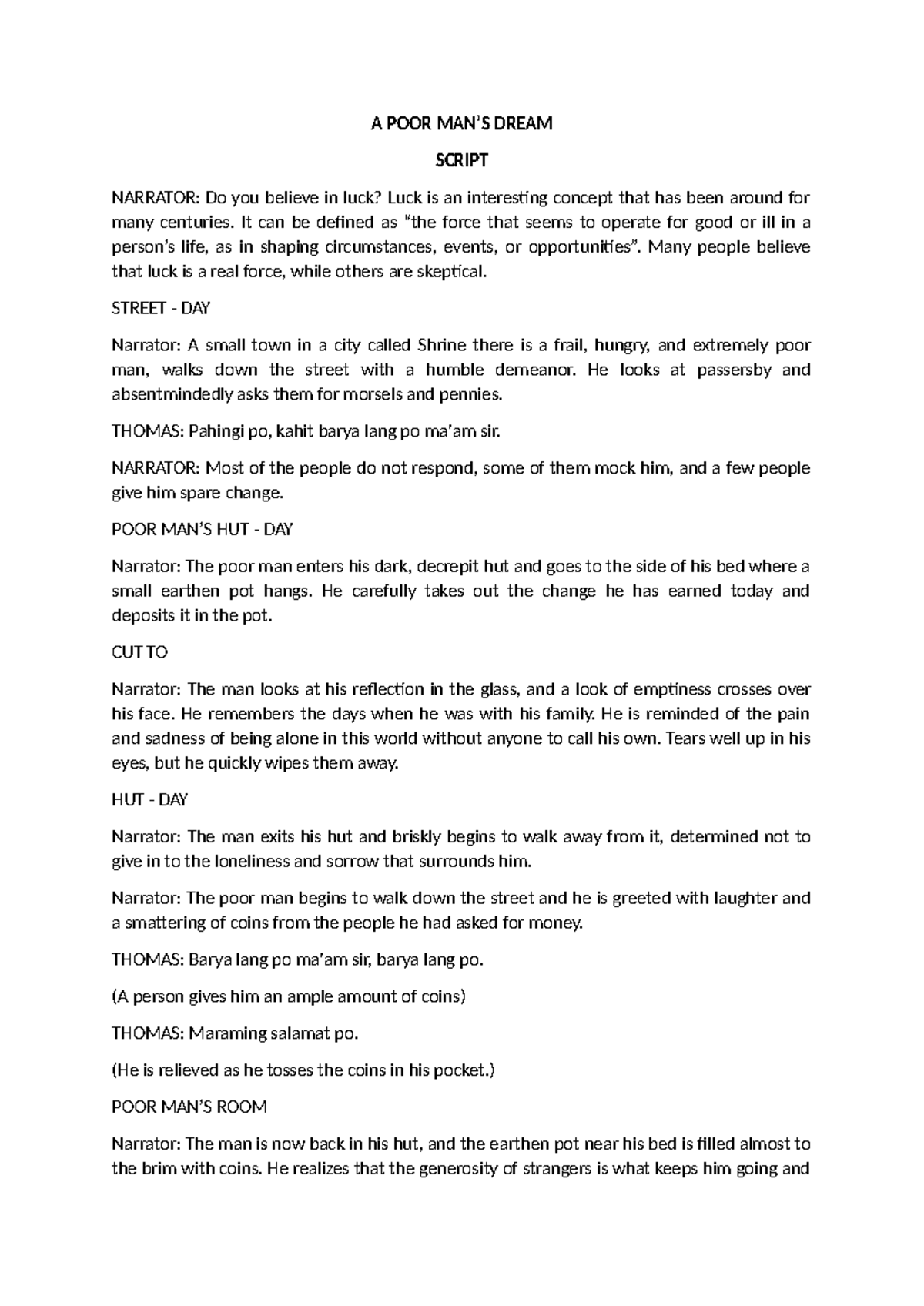 Intro- Script - A POOR MAN’S DREAM SCRIPT NARRATOR: Do you believe in ...
