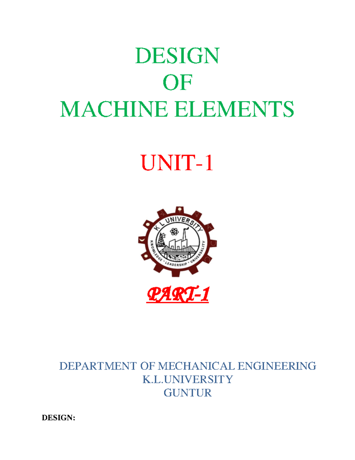 Design First Chapter - DESIGN OF MACHINE ELEMENTS UNIT- PART- 1 ...