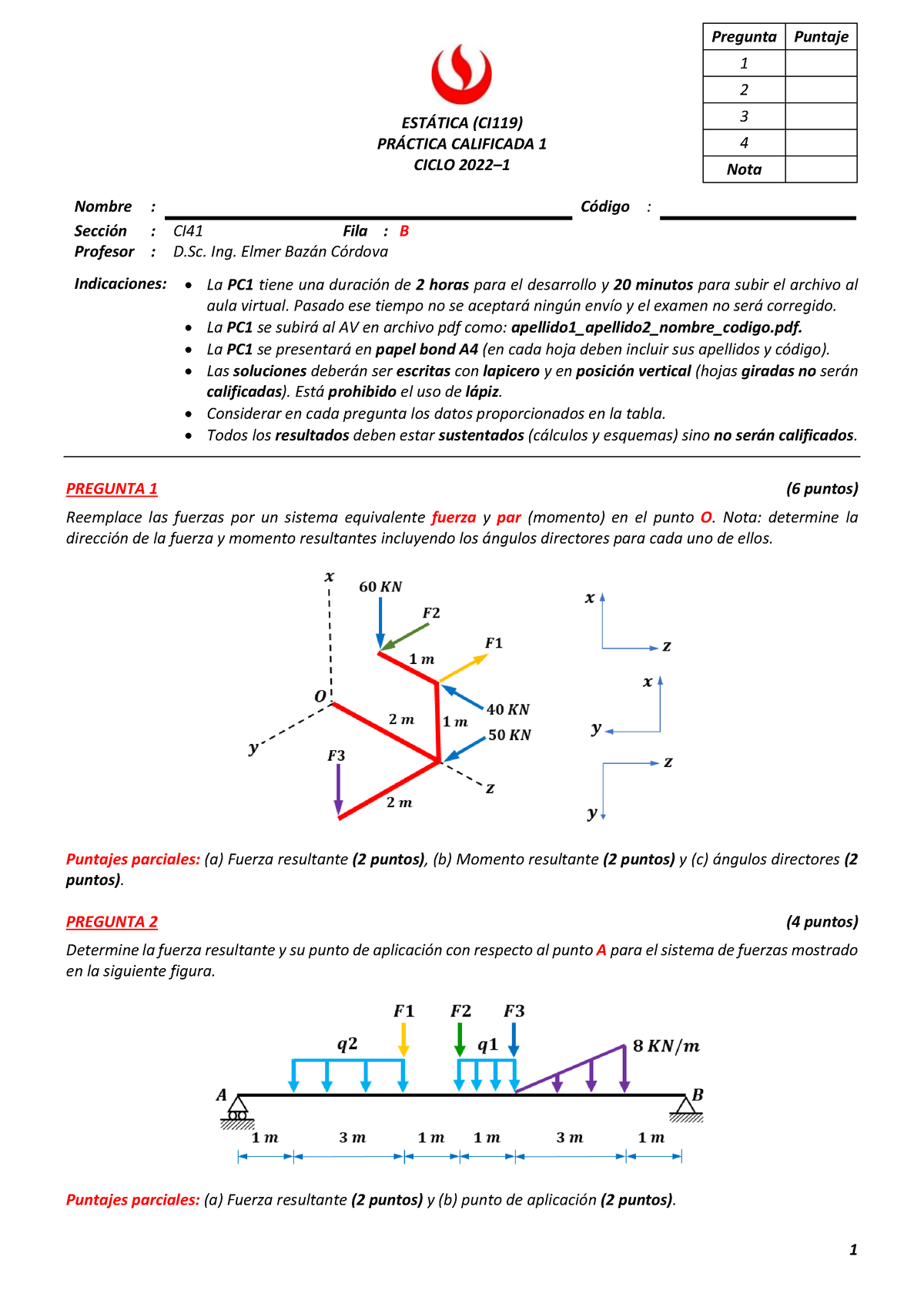 PC1 CI41 Estática 2022 01 FILA B - 1 ESTÁTICA (CI119) PRÁCTICA ...