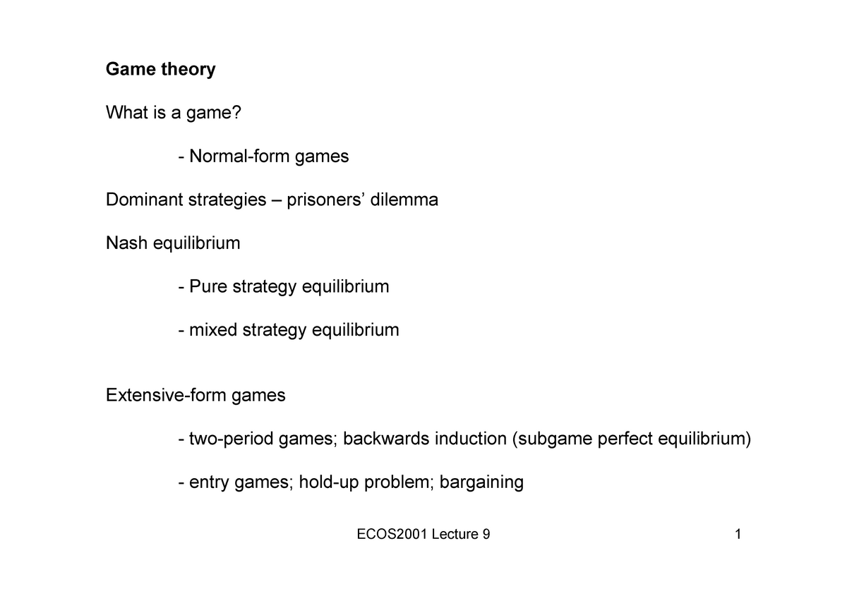 lecture-9-game-theory-what-is-a-game-normal-form-games-dominant