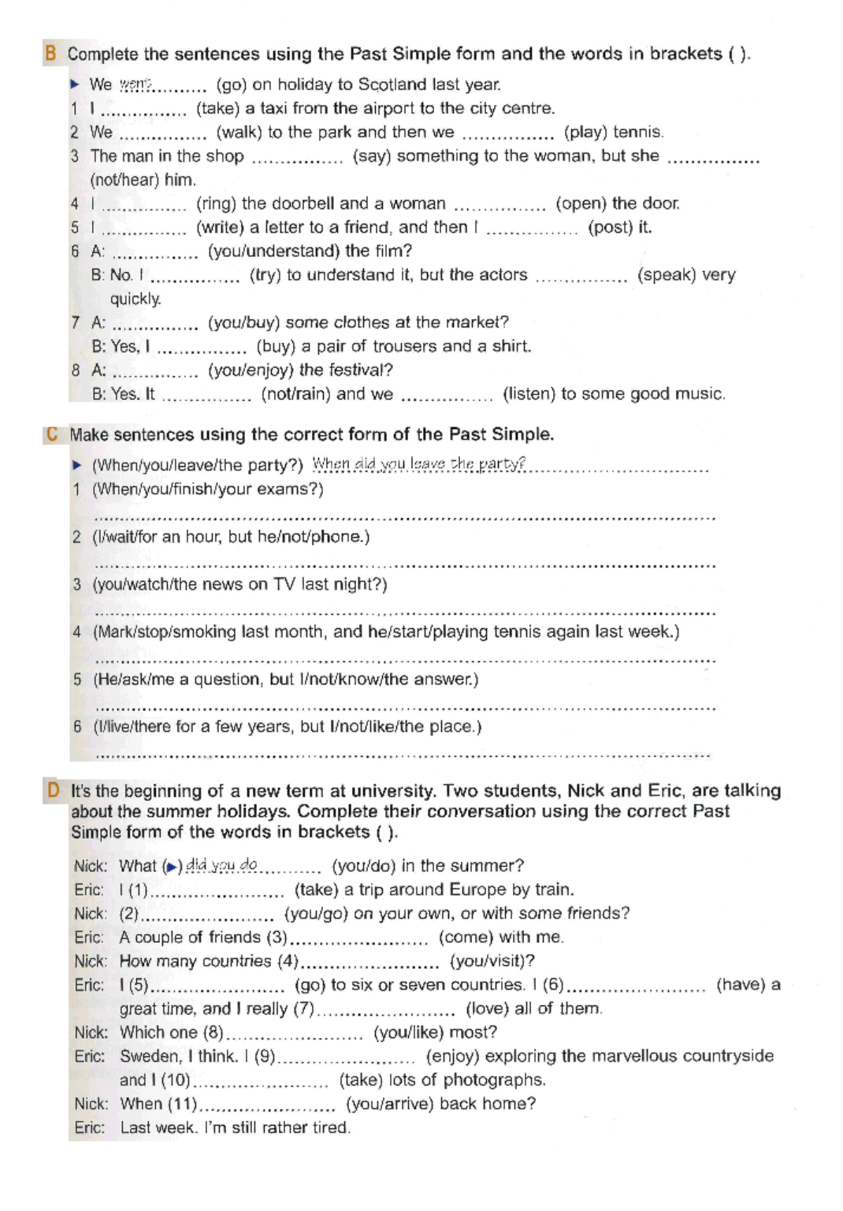 Past simple A1 - apuntes - B Complete the sentences using the Past ...