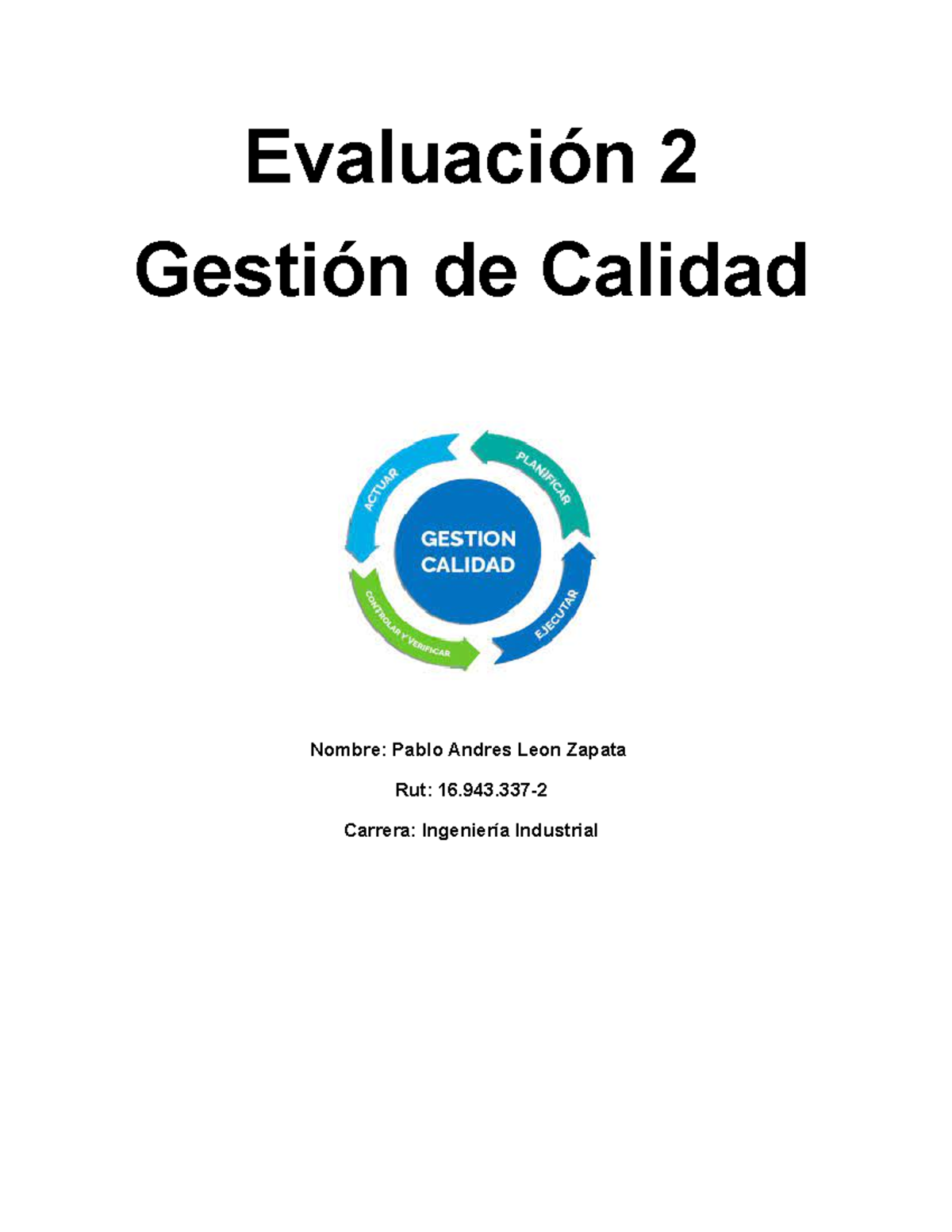 Gestion De Calidad Evaluacion 2 - Evaluación 2 Gestión De Calidad ...