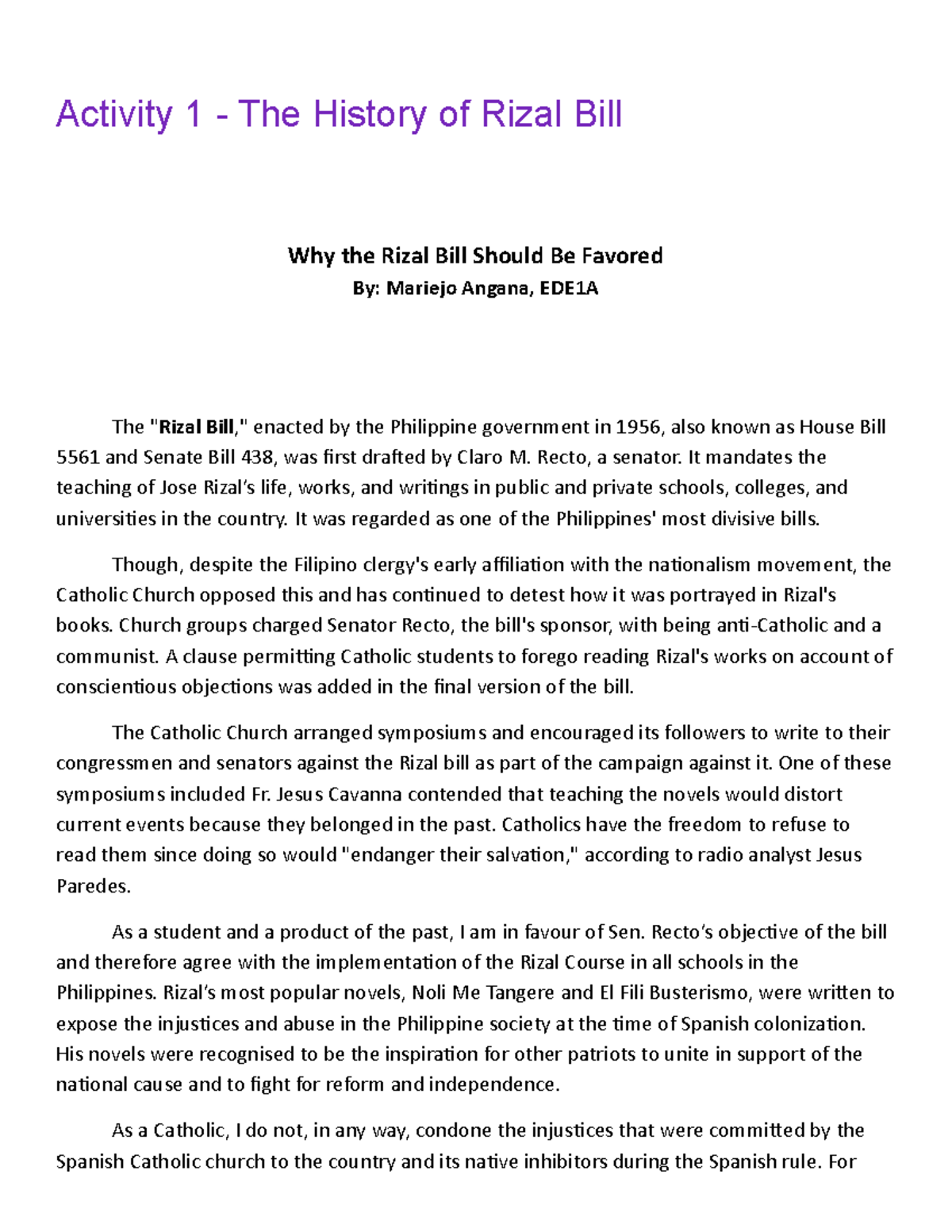 The History of Rizal Bill Recto, a senator. It mandates the teaching