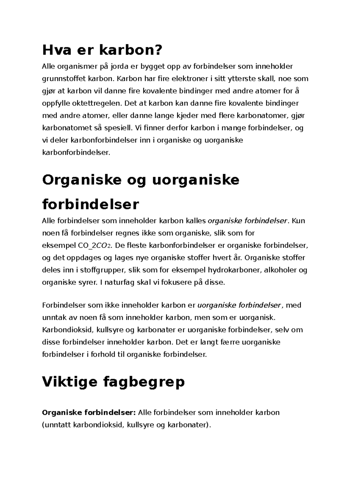 Hva er karbon Hva er karbon? Alle organismer på jorda er bygget opp