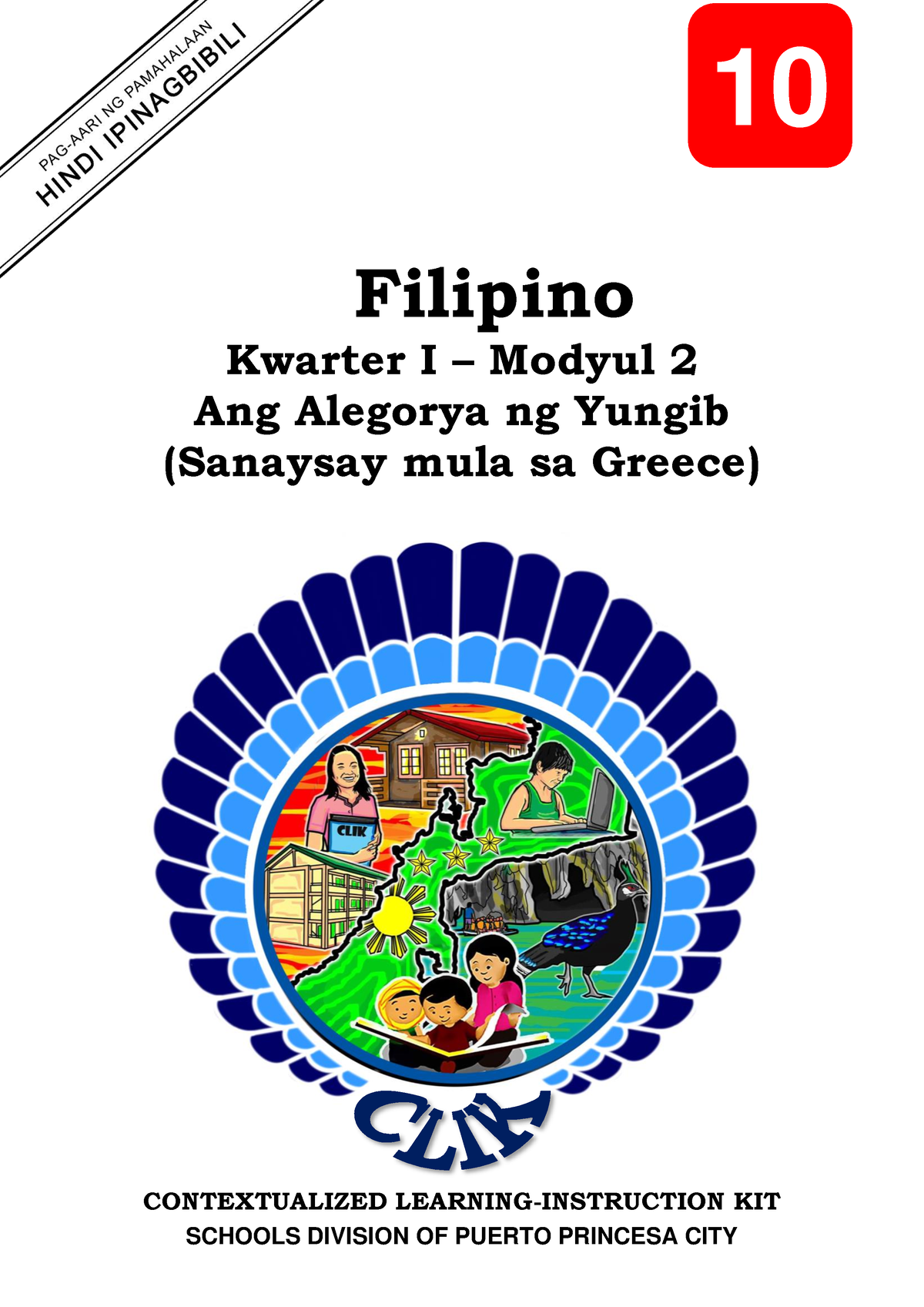 Filipino 10 Q1 Mod2 Ang Alegorya Ng Yungib(Sanaysay Mula Sa Greece) V11 ...