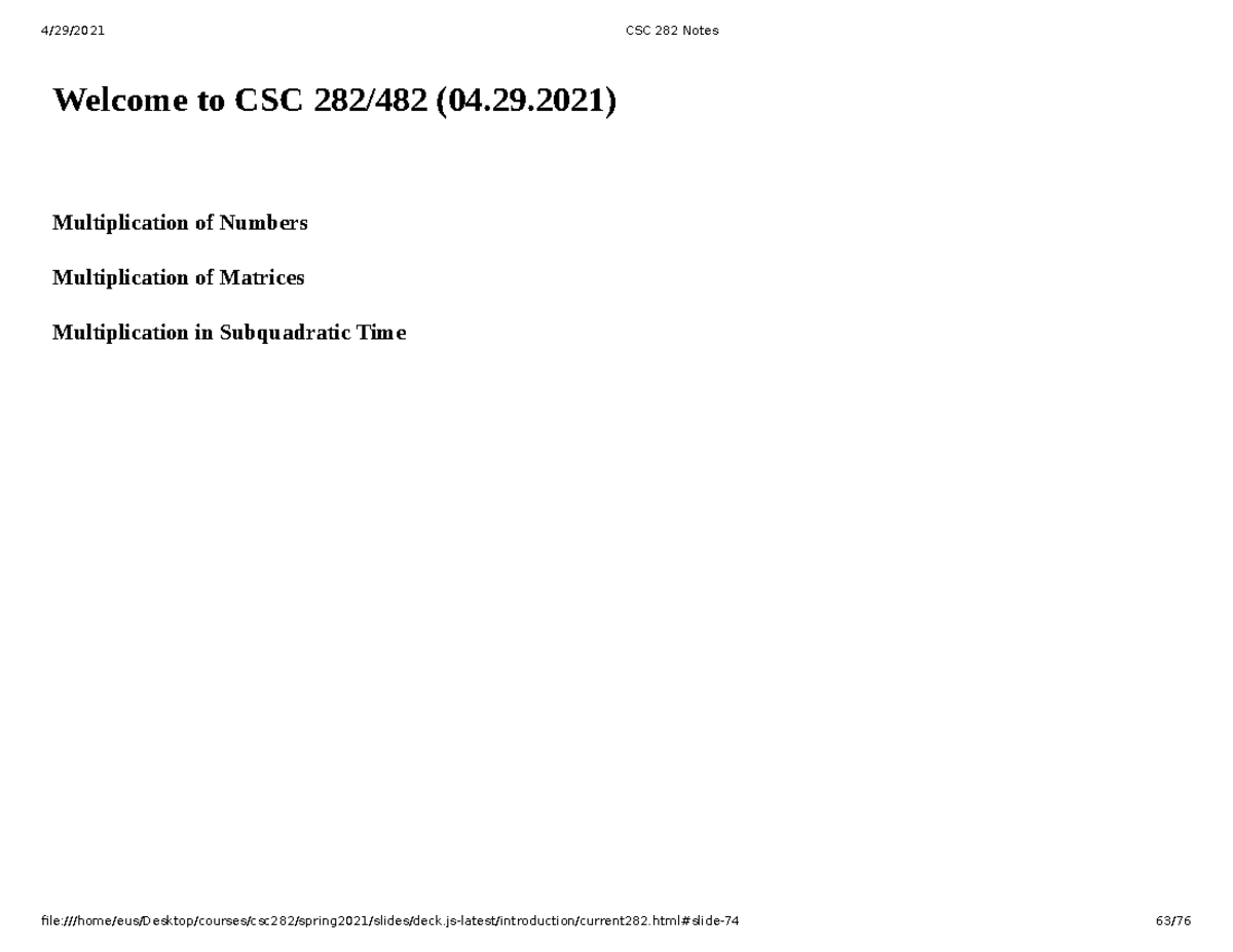 CSC 282 Notes 21 - Welcome to CSC 282/482 (04.29) Multiplication of ...