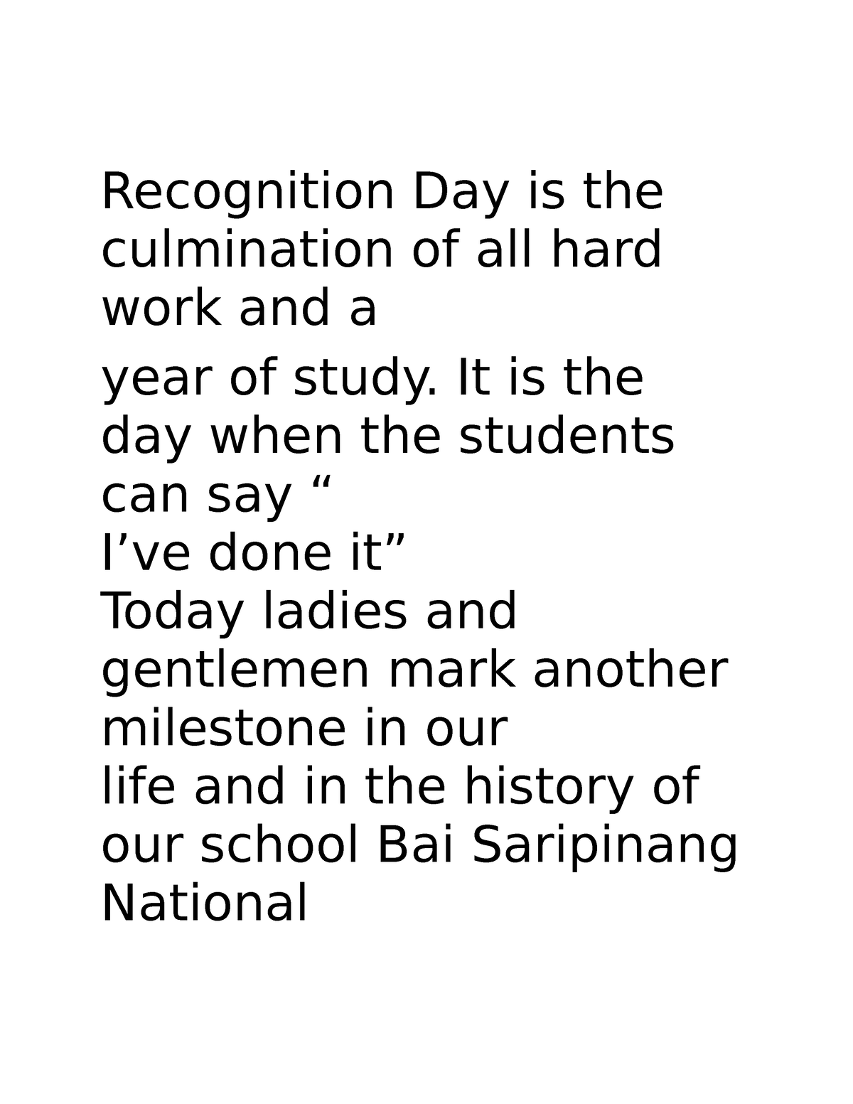 Recognition DAY Recognition Day is the culmination of all hard work