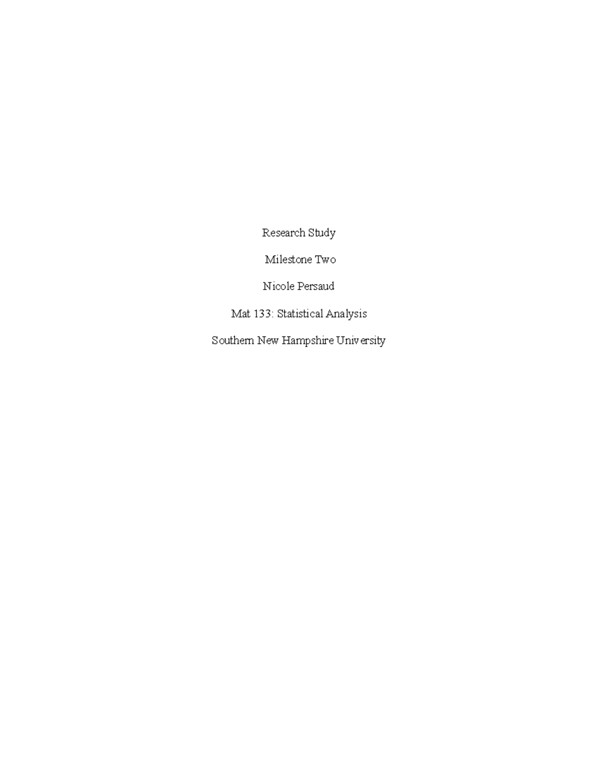 Milestone Two 4-3 - Research Study Milestone Two Nicole Persaud Mat 133 ...