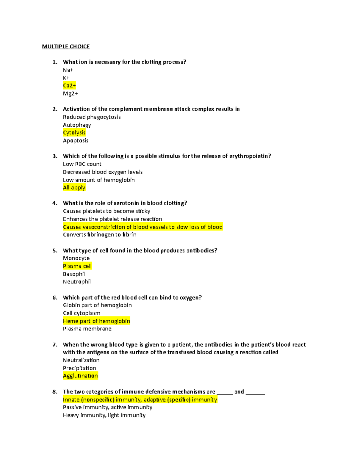 Midterm2Bank Midterm 2 MULTIPLE CHOICE What ion is necessary for the clotting process? Na+