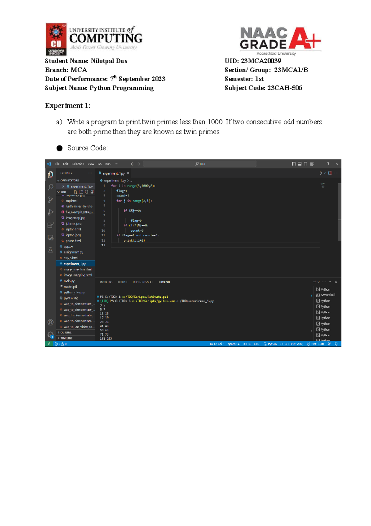 Python first experiment - Student Name: Nilotpal Das UID: 23MCA Branch ...