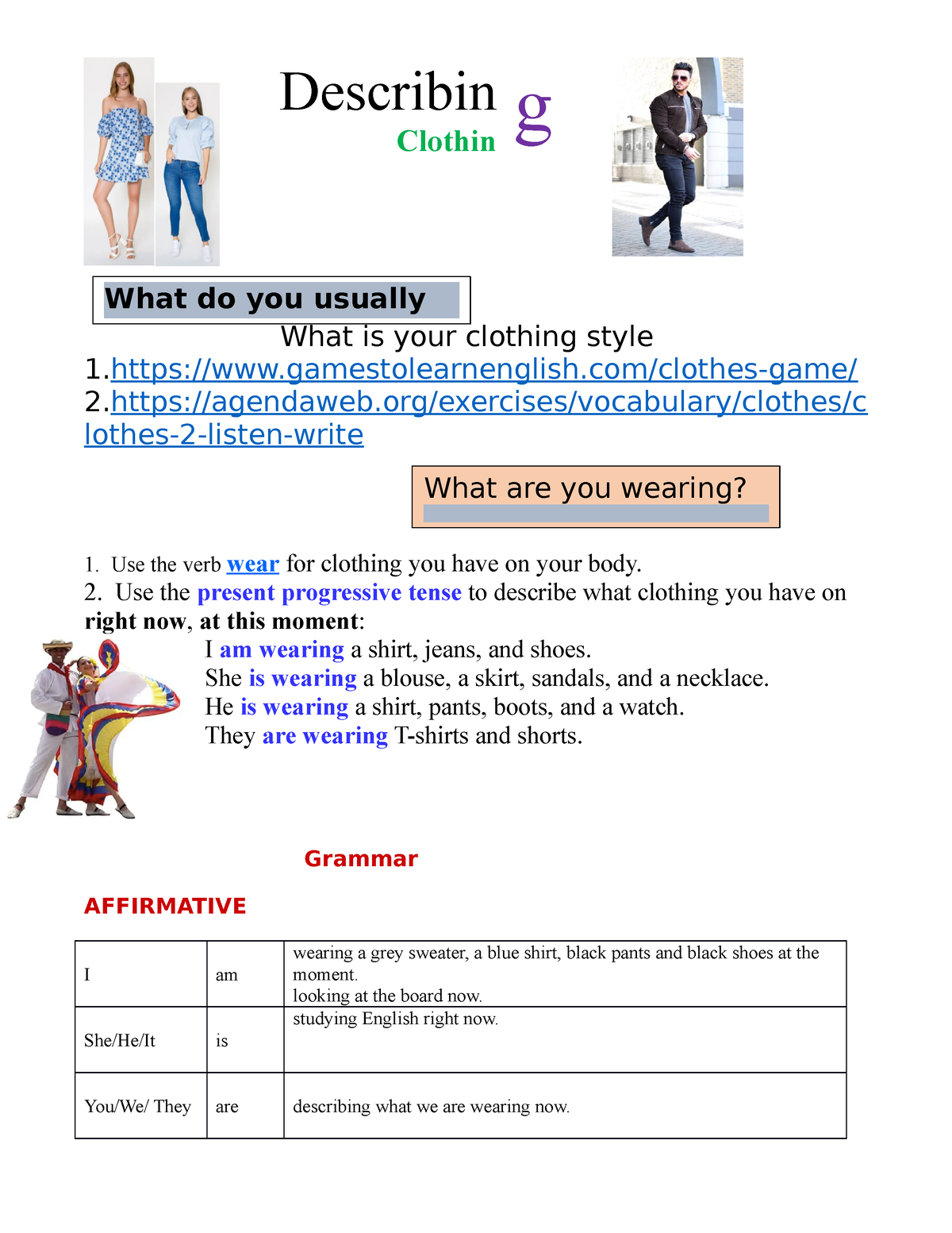 Describing Clothing - Repaso inglés - Describin g Clothin What is