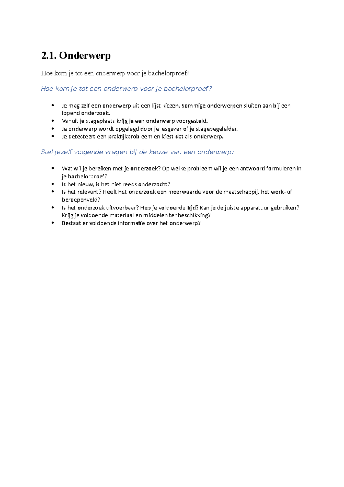 Onderwerp - 2. Onderwerp Hoe kom je tot een onderwerp voor je ...