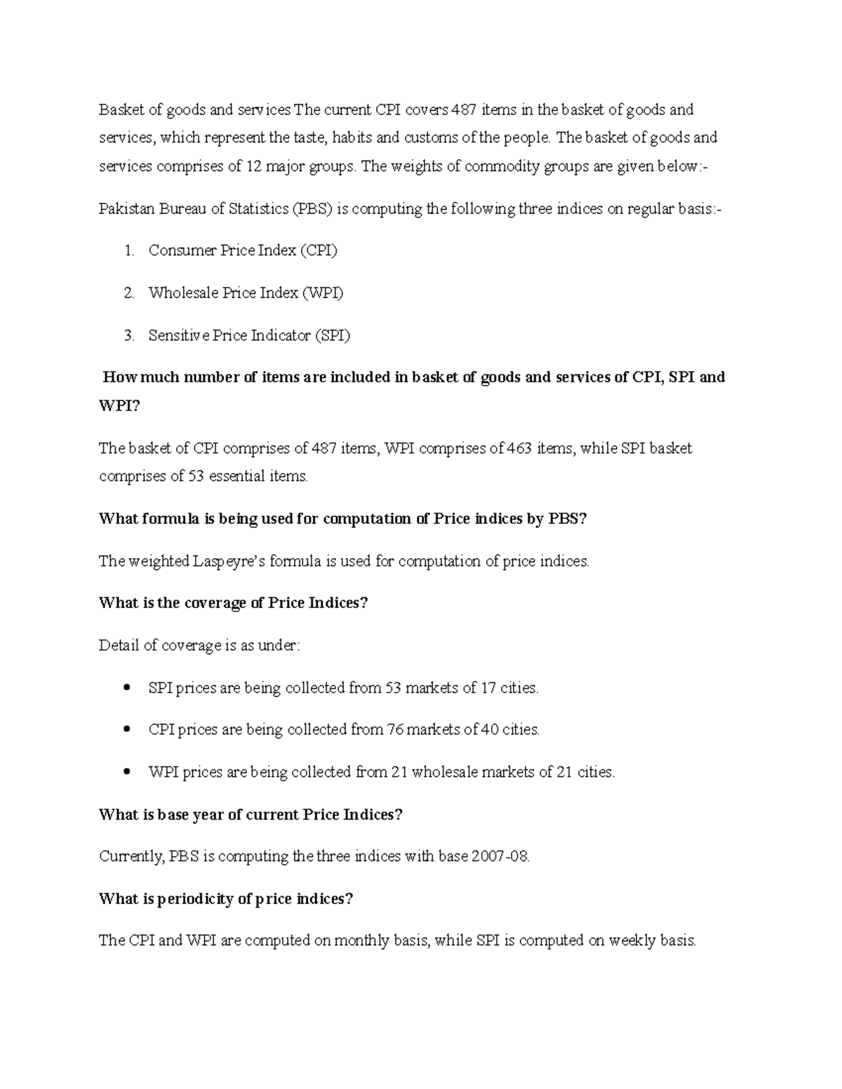 Basket of goods and services The current CPI covers 487 items in the