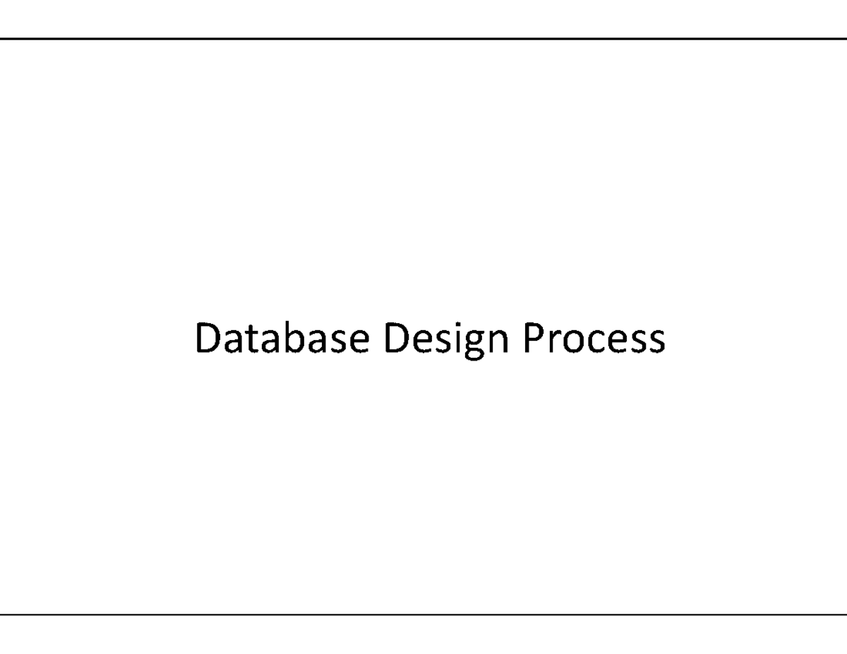 Overview of the design process - Database Design Process 2 ‐fold ...