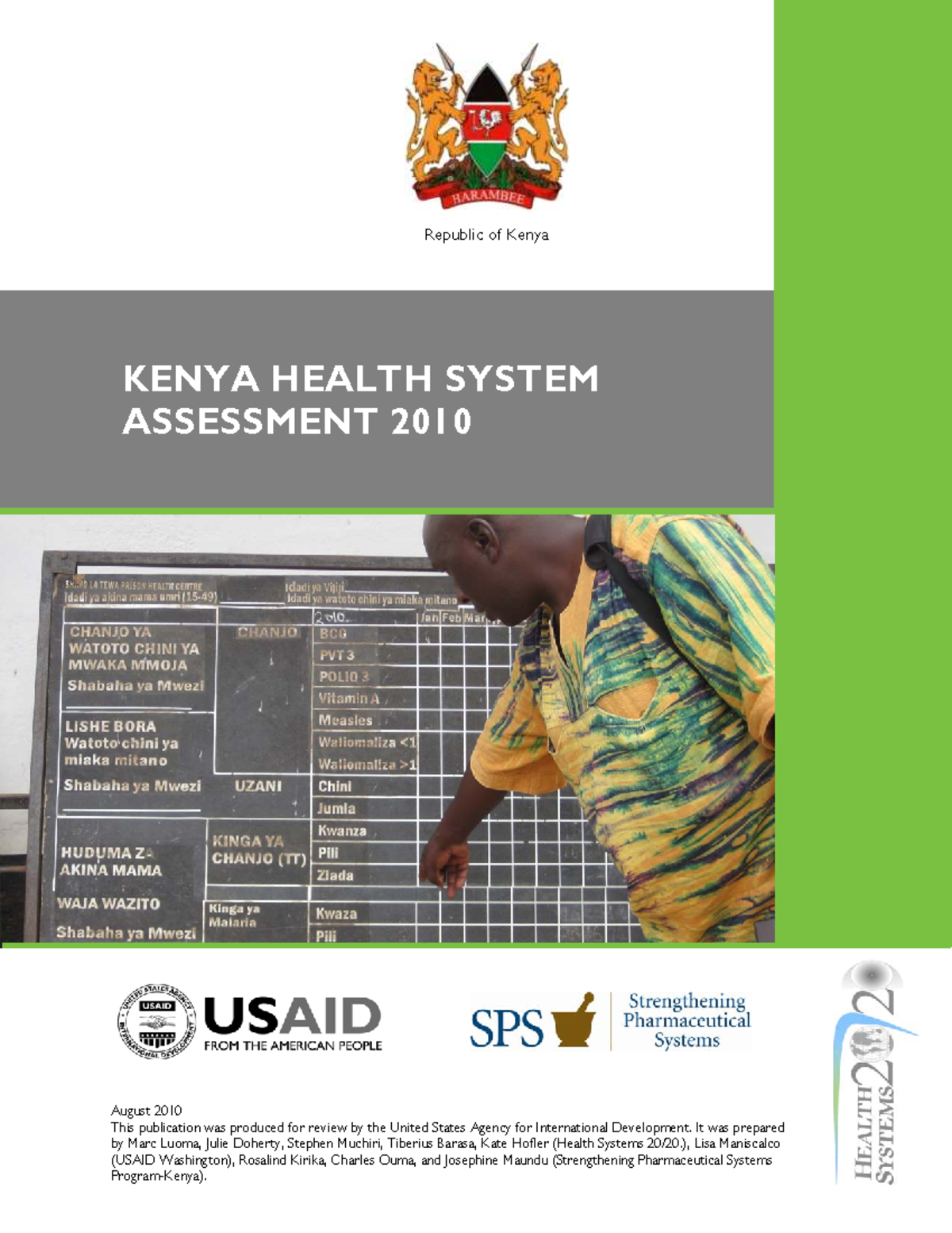 Kenya Health Systems Assessment 2010 August 2010 This publication was