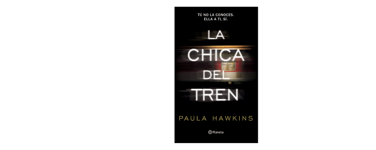 La chica del tren - Libro - PAULA HAWKINS LA CHICA DEL TREN Traducción