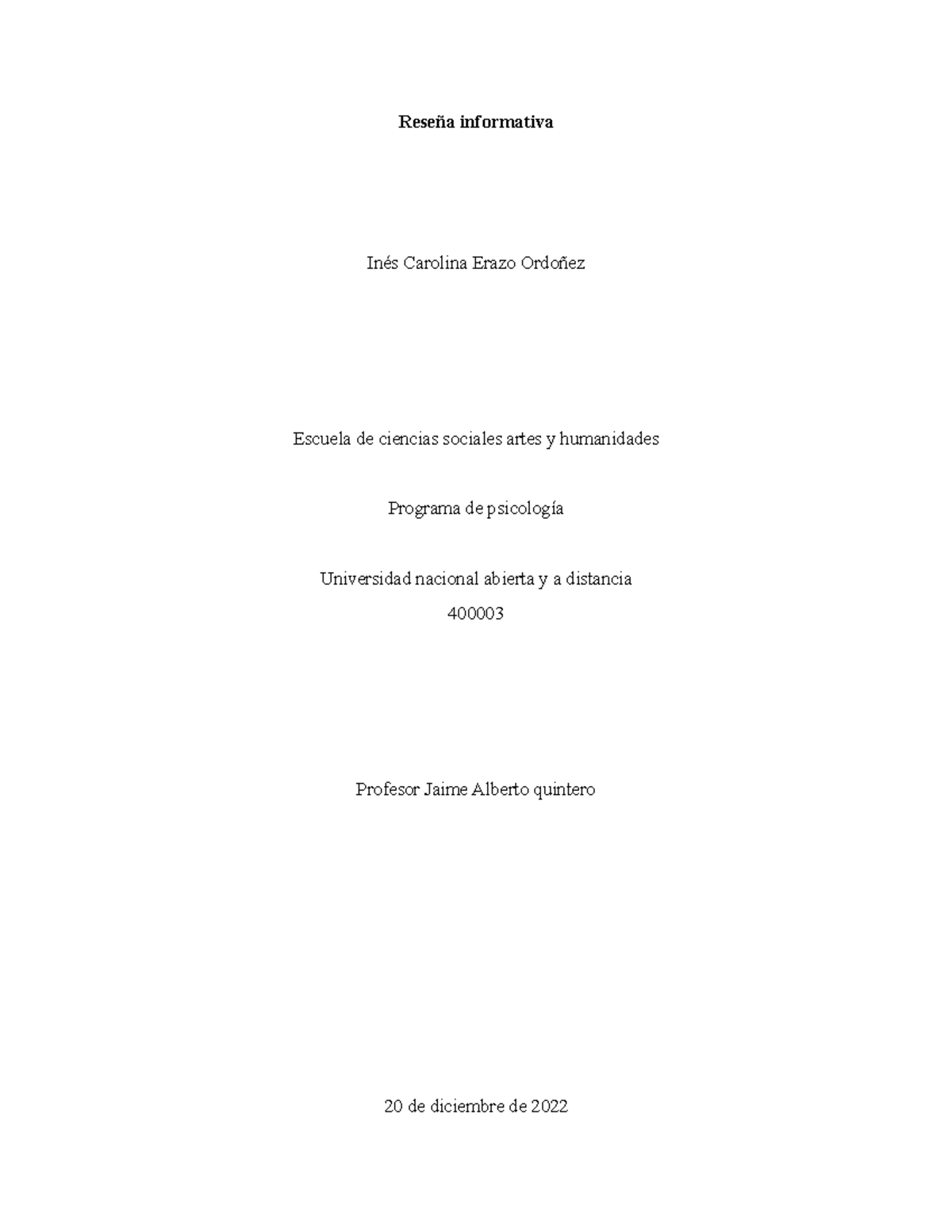 Reseña informativa - Reseña informativa Inés Carolina Erazo Ordoñez ...