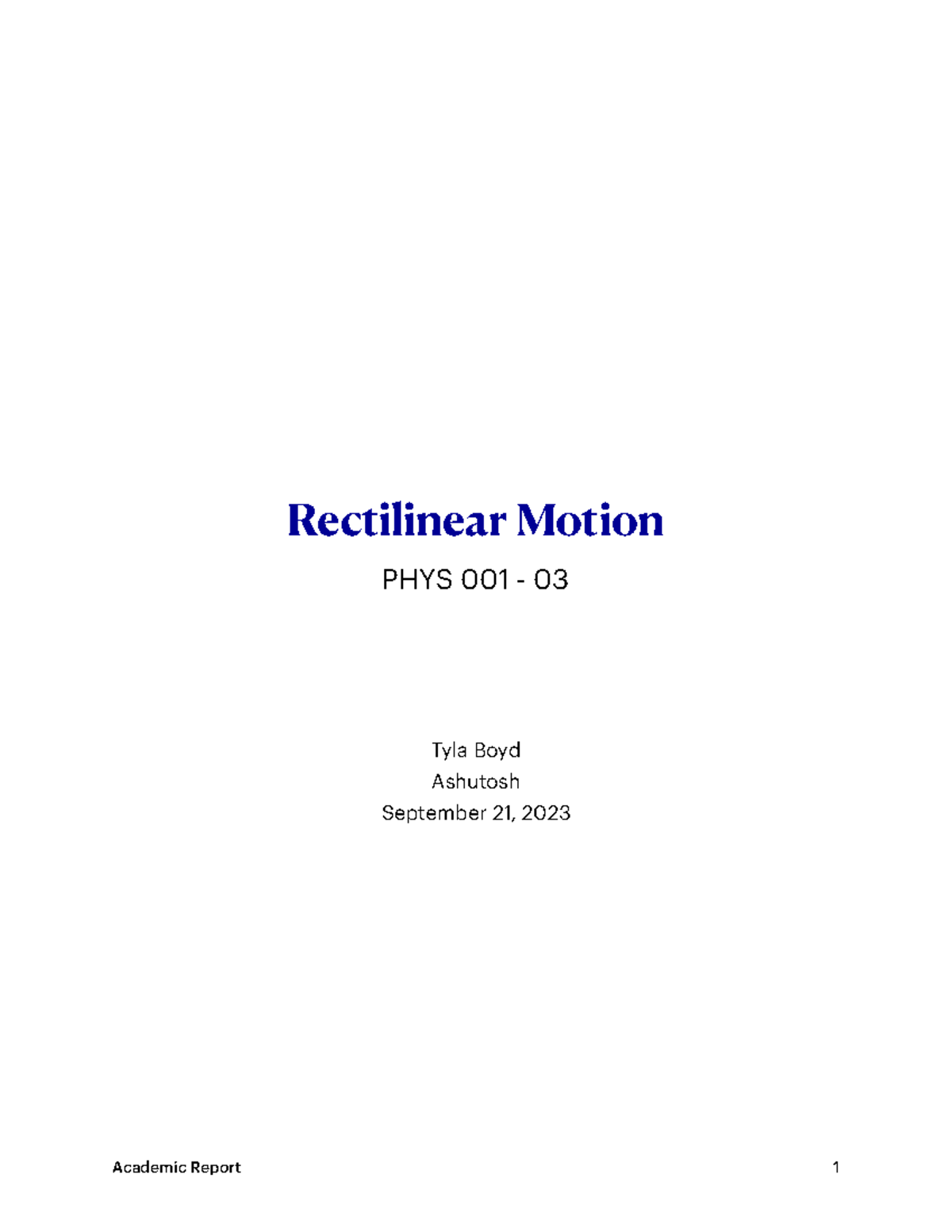 Rectilinear Motion Lab Report 4 PHYS 00103 Rectilinear Motion