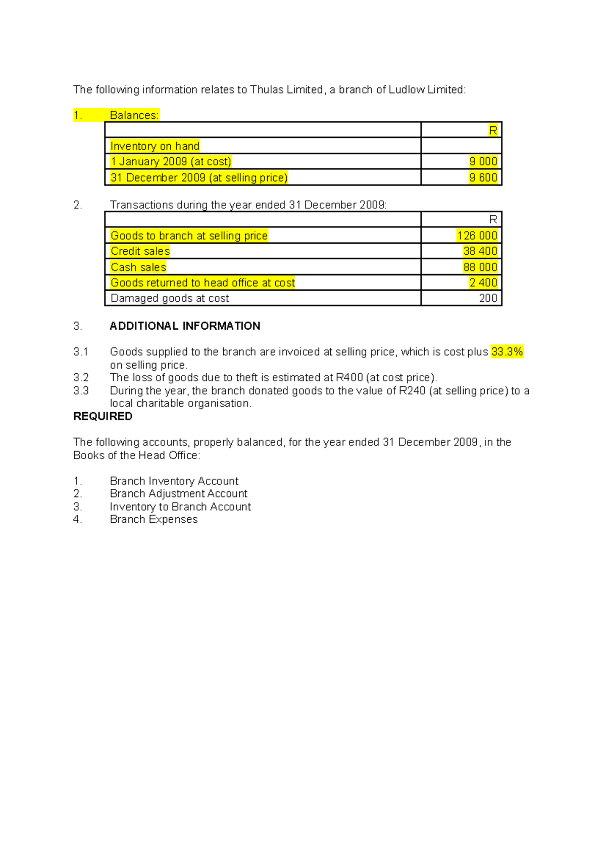 Branch ACS Class EX 2 Exercises and solutions for accounting 1A The following information