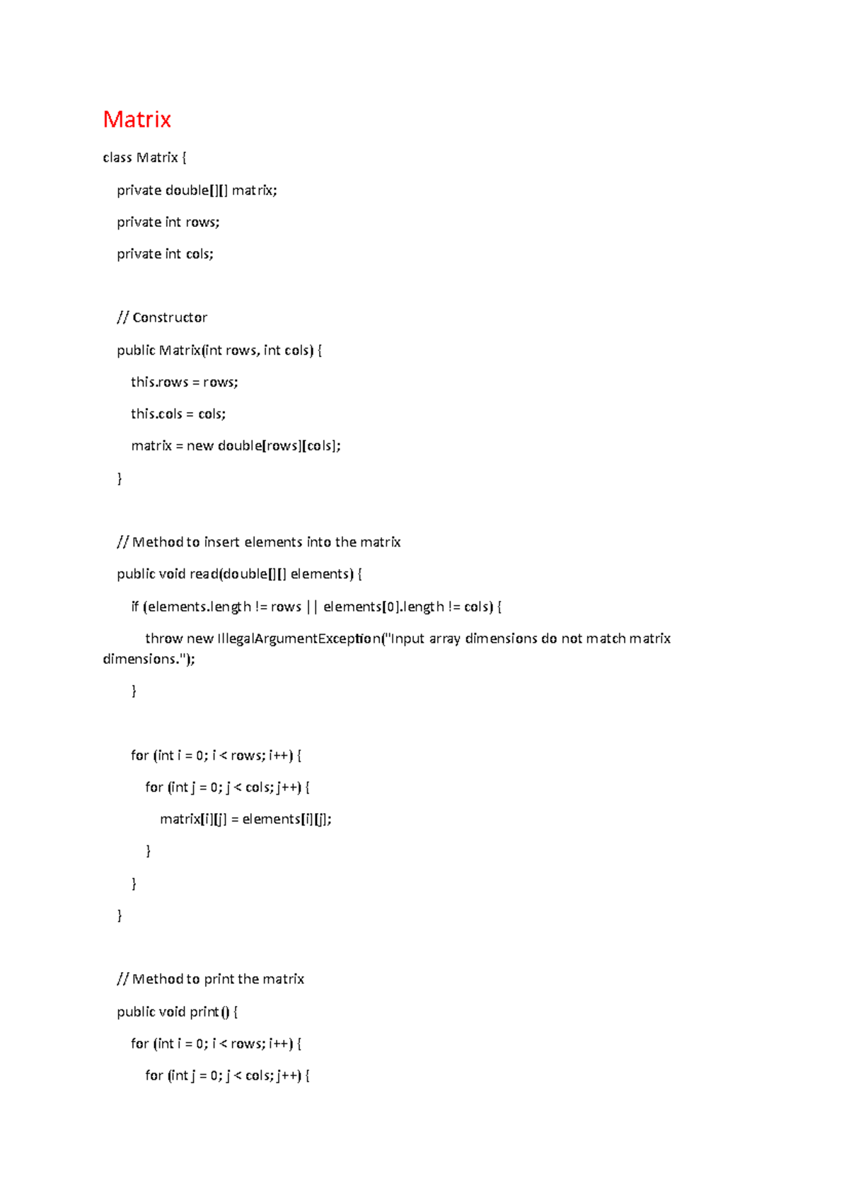 Suhail Matrix - codde - Matrix class Matrix { private double[][] matrix ...