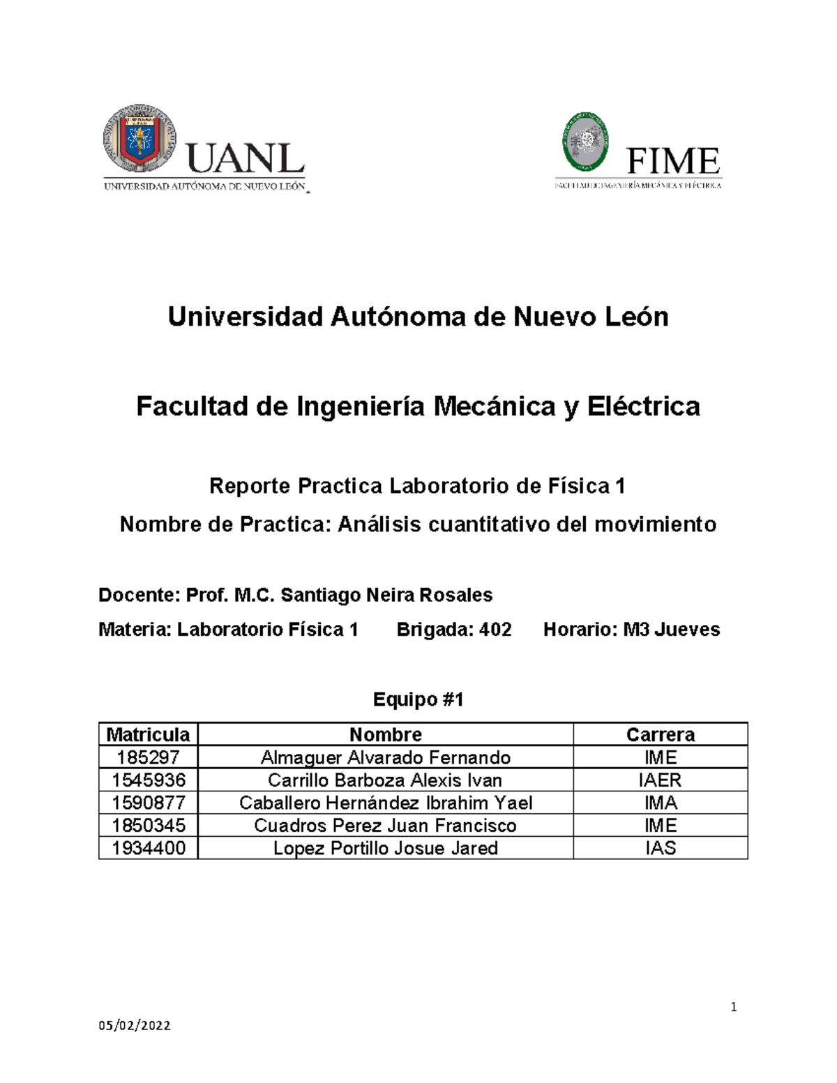 Lab Fisica Practica 1. Equipo 1 - 1 Universidad Autónoma de Nuevo León ...