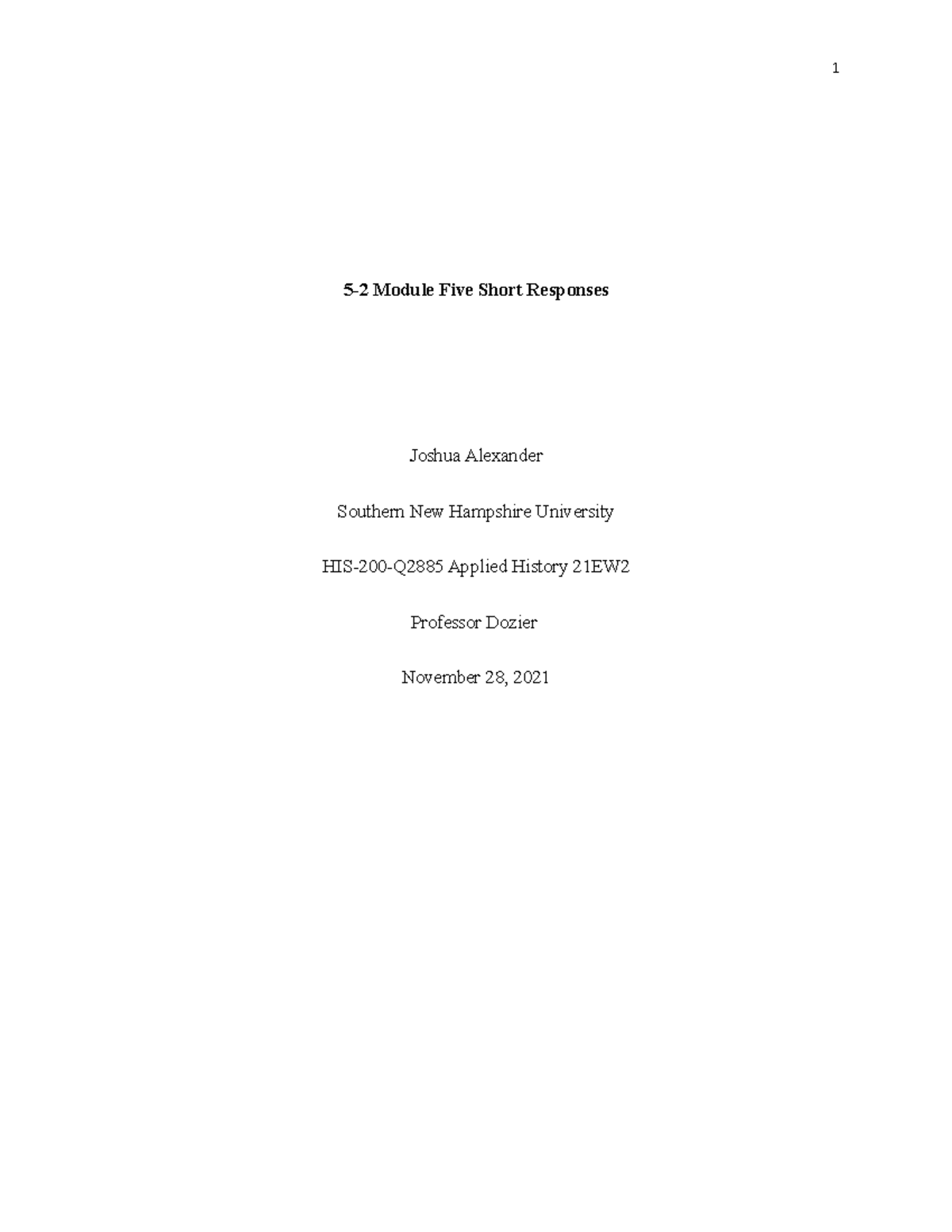 HIS 200 APPLIED HISTORY MODULE FIVE SHORT RESPONSES - 5-2 Module Five ...