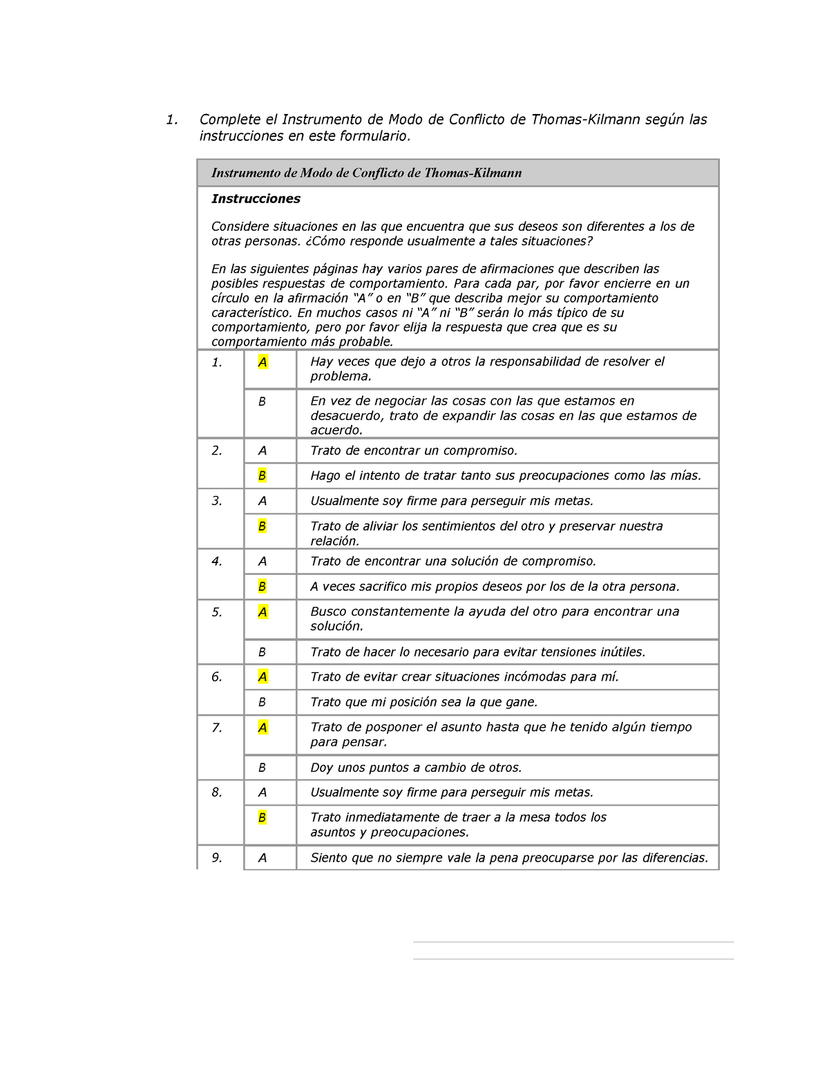 TEST DE Killman - TEST - 1. Complete el Instrumento de Modo de Conflicto de  Thomas-Kilmann según las - Studocu