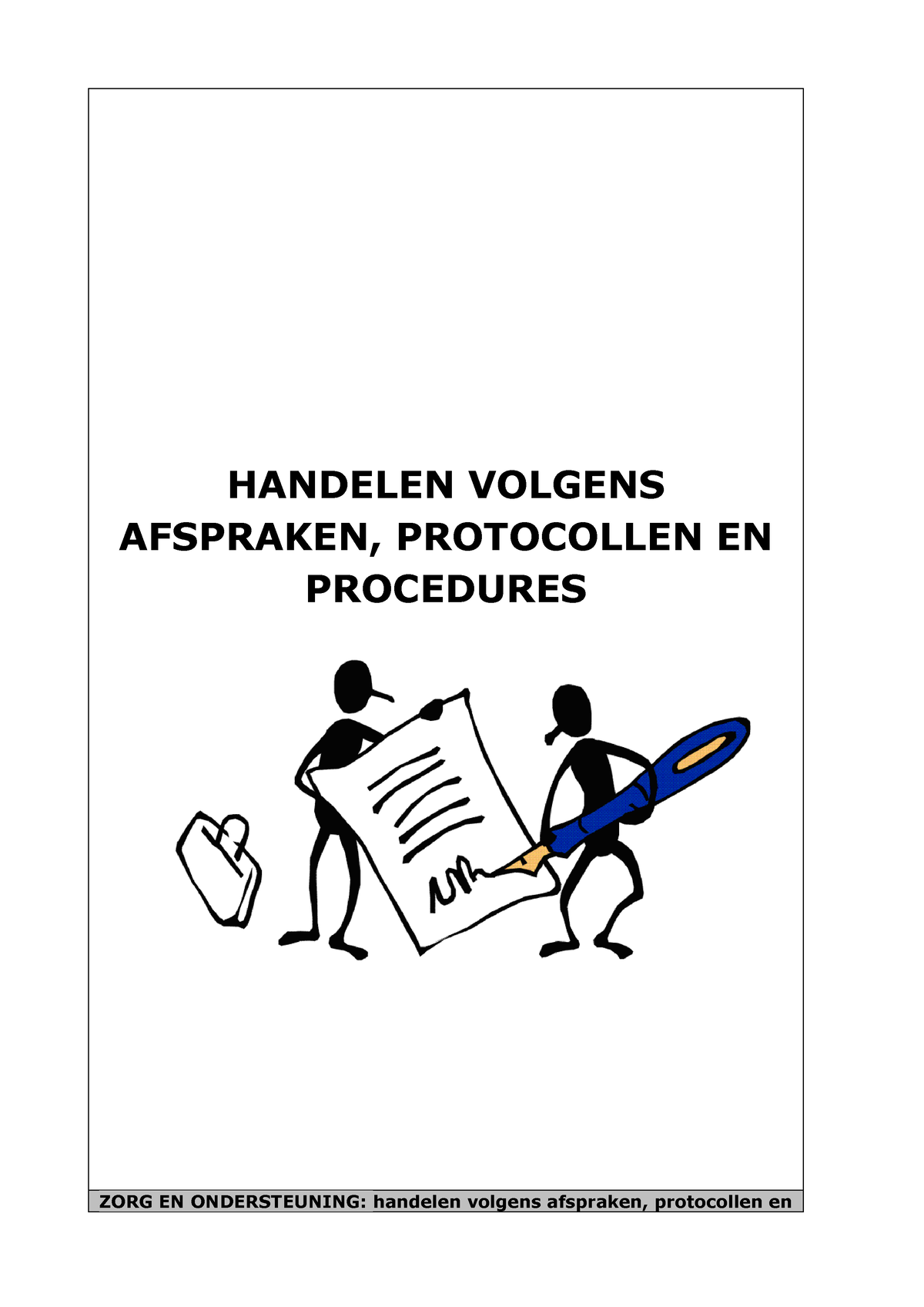 Handelen Volgens Afspraken - HANDELEN VOLGENS AFSPRAKEN, PROTOCOLLEN EN ...