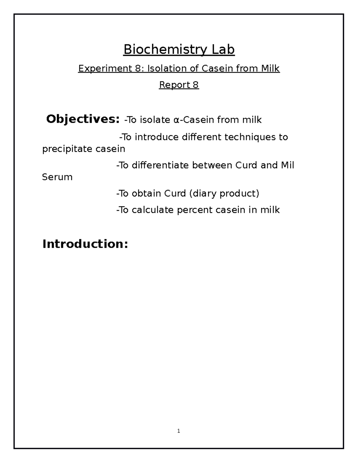 Report 8 Biochemistry Lab Experiment 8 Isolation of Casein from Milk Report 8 Objectives To
