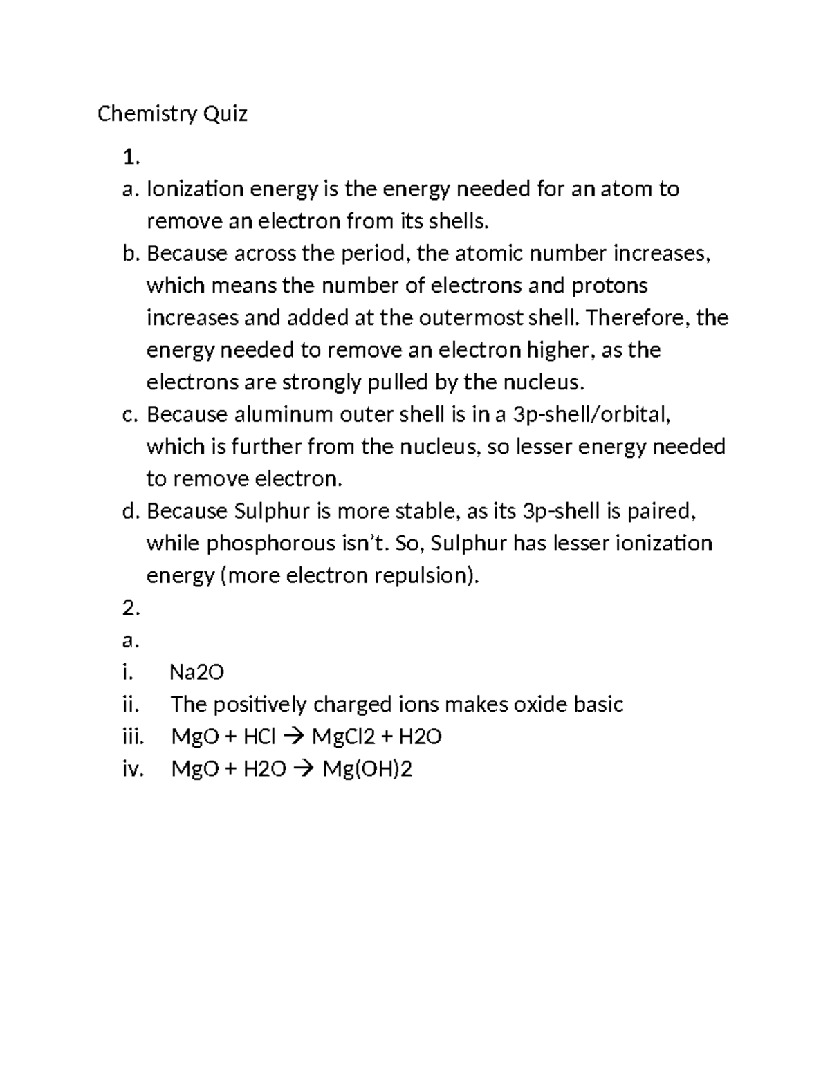 Chemistry Quiz - Chem quiz - Chemistry Quiz 1. a. Ionization energy is ...