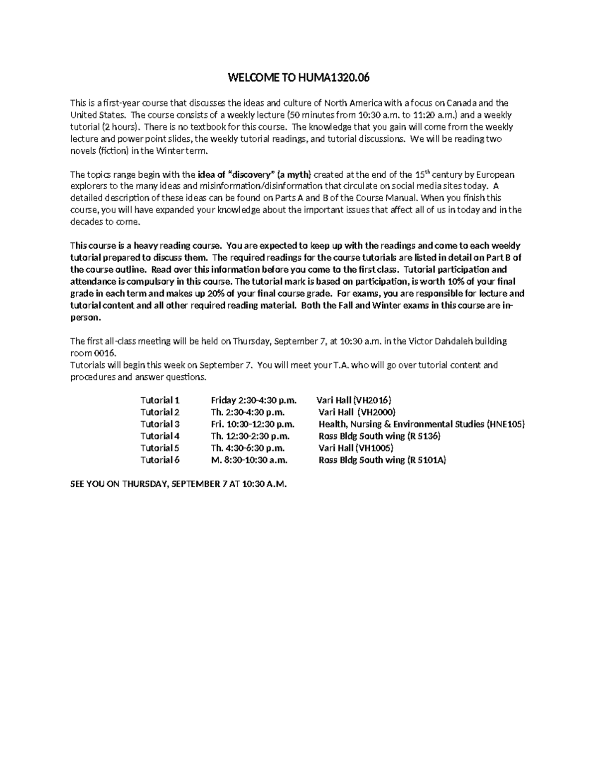 Welcome message - WELCOME TO HUMA1320. This is a first-year course that ...