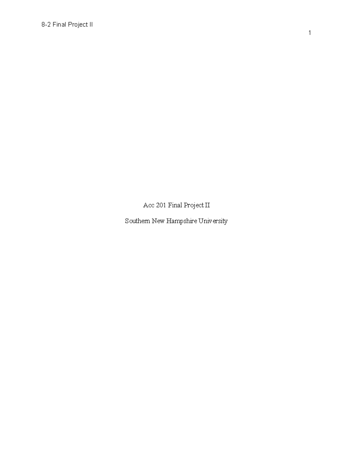 Acc 201 Final Project II - 8-2 Final Project II 1 Acc 201 Final Project ...
