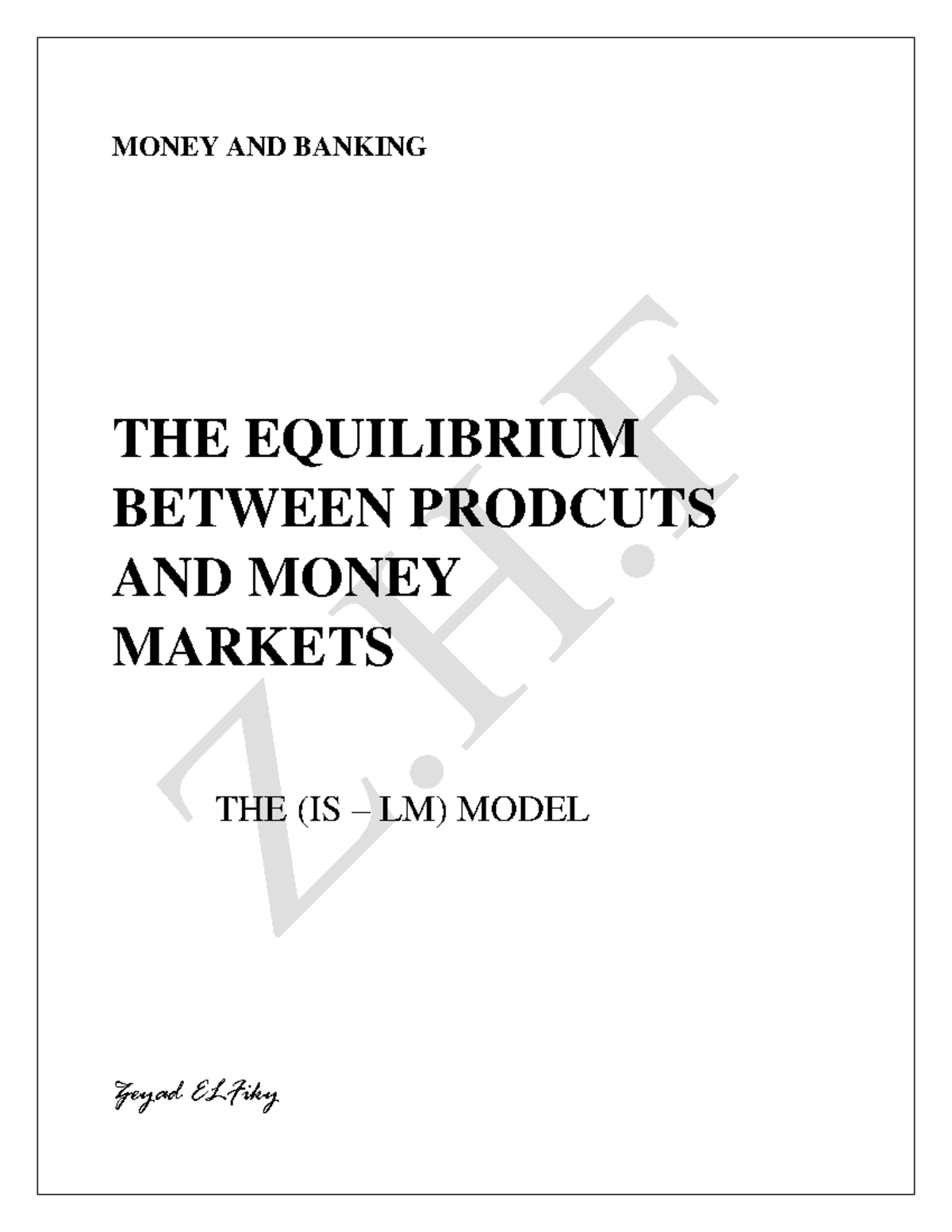 Money AND Banking ISLM MONEY AND BANKING THE EQUILIBRIUM BETWEEN