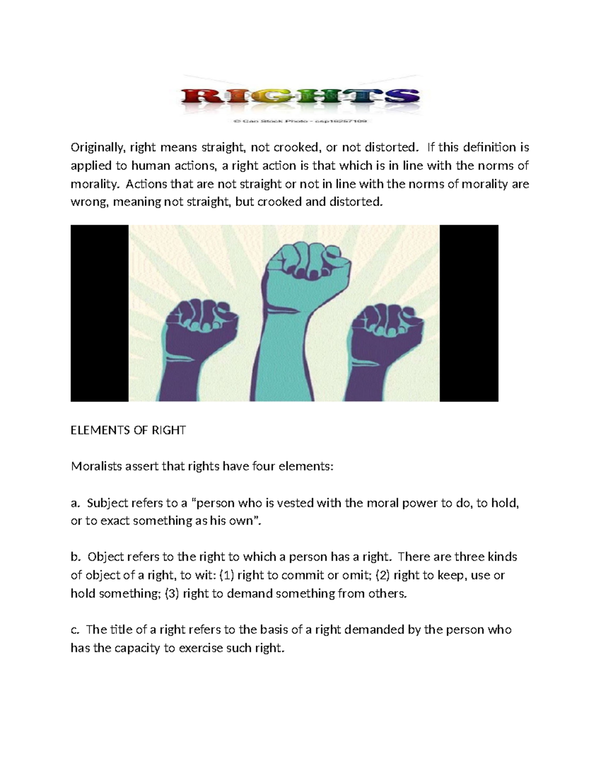 Module-for-Ethics - this is my answers - Originally, right means ...