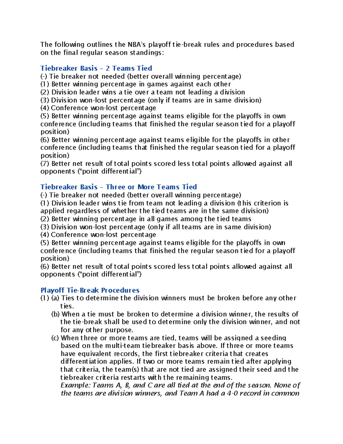 NBA Tiebreaker Procedures The following outlines the NBA's playoff