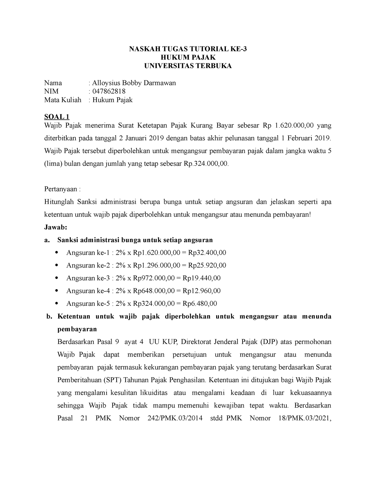 EKSI4202 Tugas 3 - NASKAH TUGAS TUTORIAL KE- HUKUM PAJAK UNIVERSITAS ...