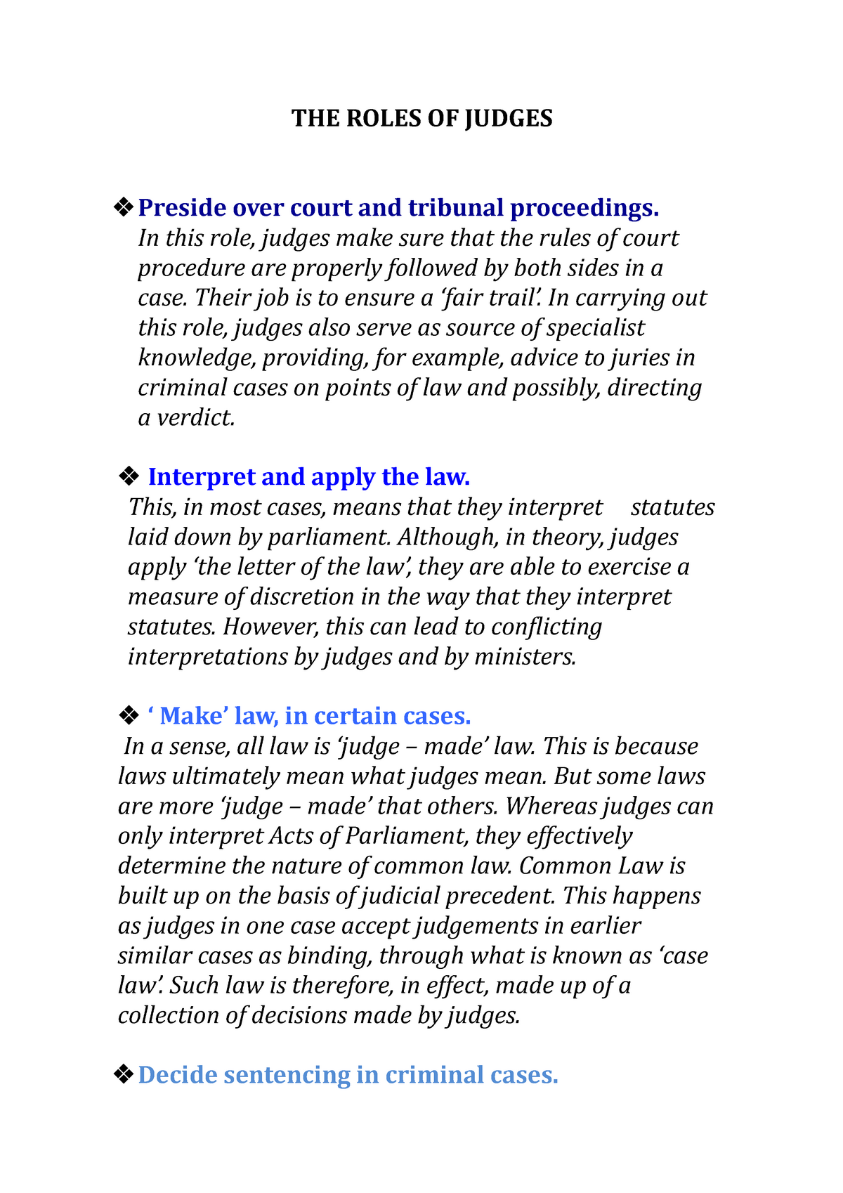THE Roles OF Judges notes THE ROLES OF JUDGES Preside over court