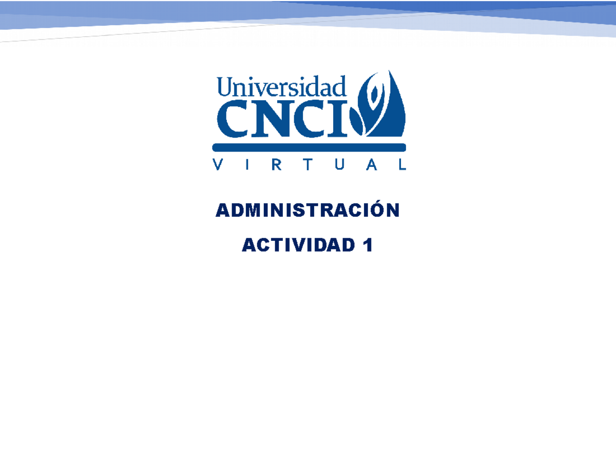 Administracion 1 - ADMINISTRACIÓN ACTIVIDAD 1 INTRODUCCIÓN En Este ...