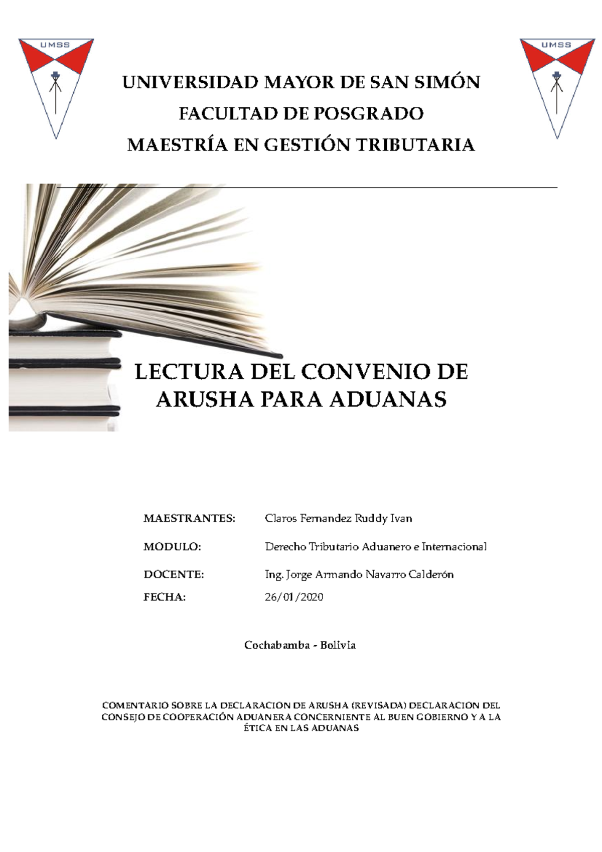 Convencion Arusha Apuntes 1 Universidad Mayor De San Sim Facultad De Posgrado Maestr En Gesti Tributaria Lectura Del Convenio De Arusha Para Aduanas Studocu