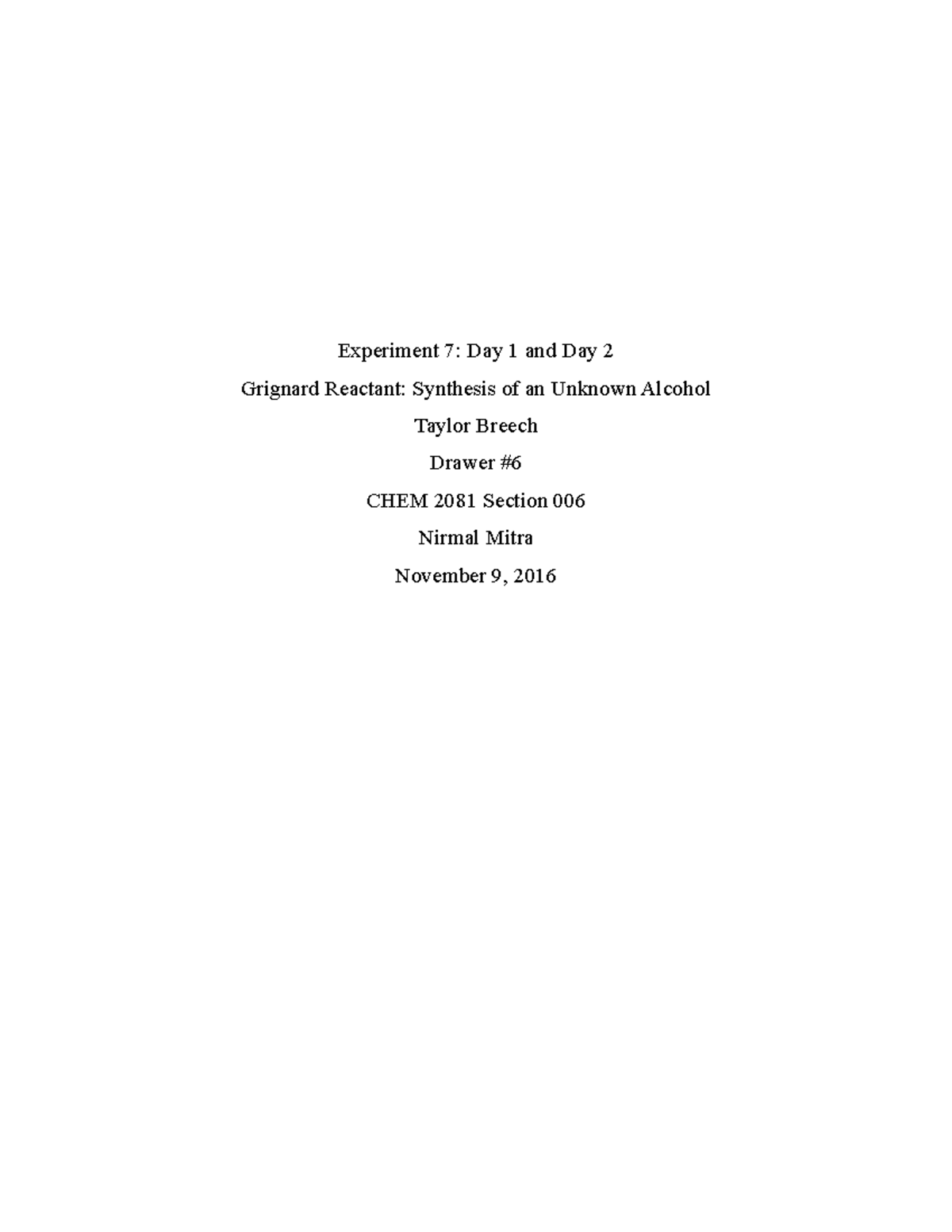 Organic II Lab Report 7 grignard - Experiment 7: Day 1 and Day 2 ...