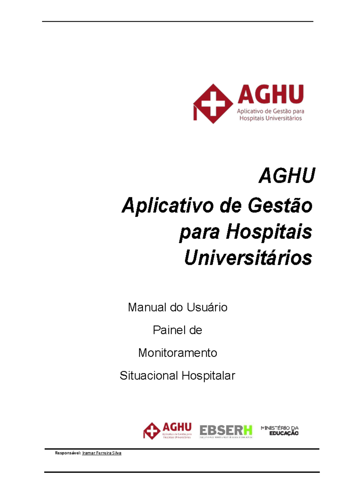 Manual usuário módulo painel monitoramento situacional hospitalar aghux ...