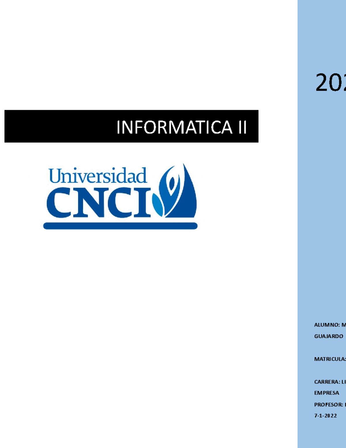 ACTIVIDAD NO 1 INFORMATICA II UNIVERSIDAD VIRTUAL CNCI - 2022 ALUMNO: M ...