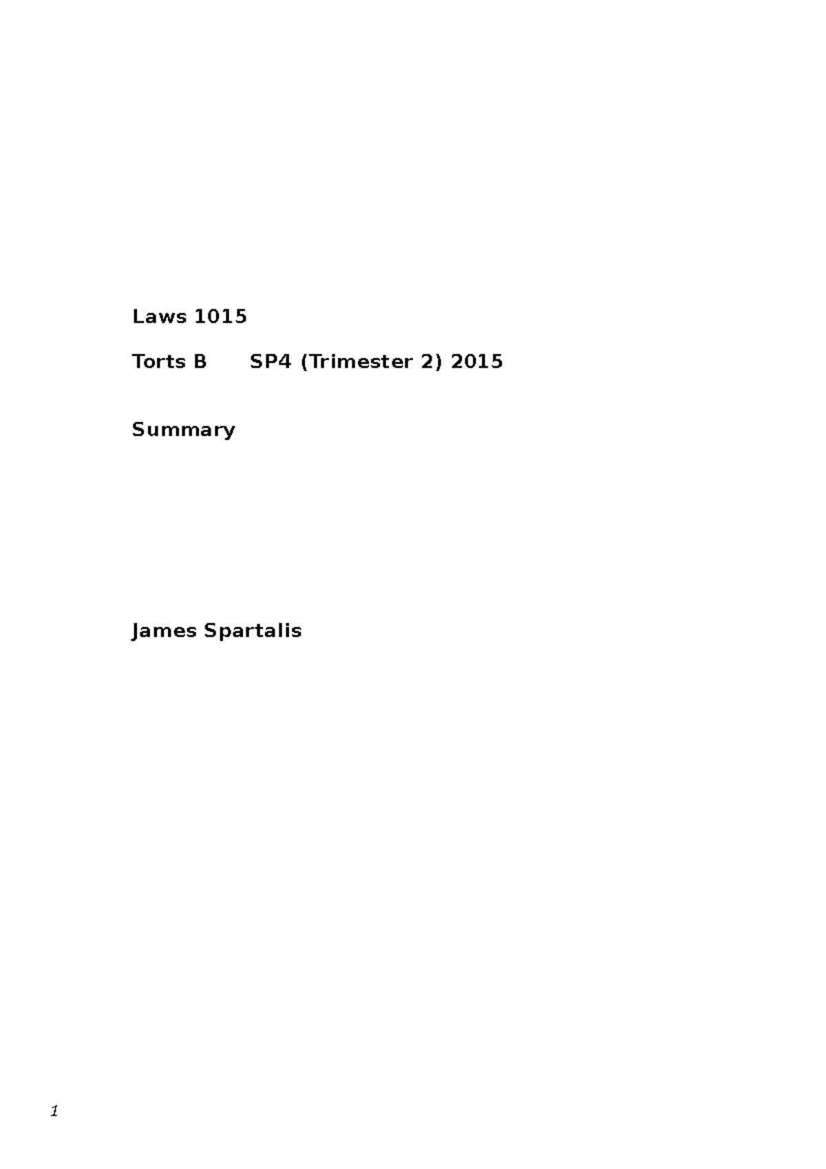 Summary Connecting With Tort Law Lecture 110 Laws 1015 Torts B SP4 (Trimester 2) 2015 Summary