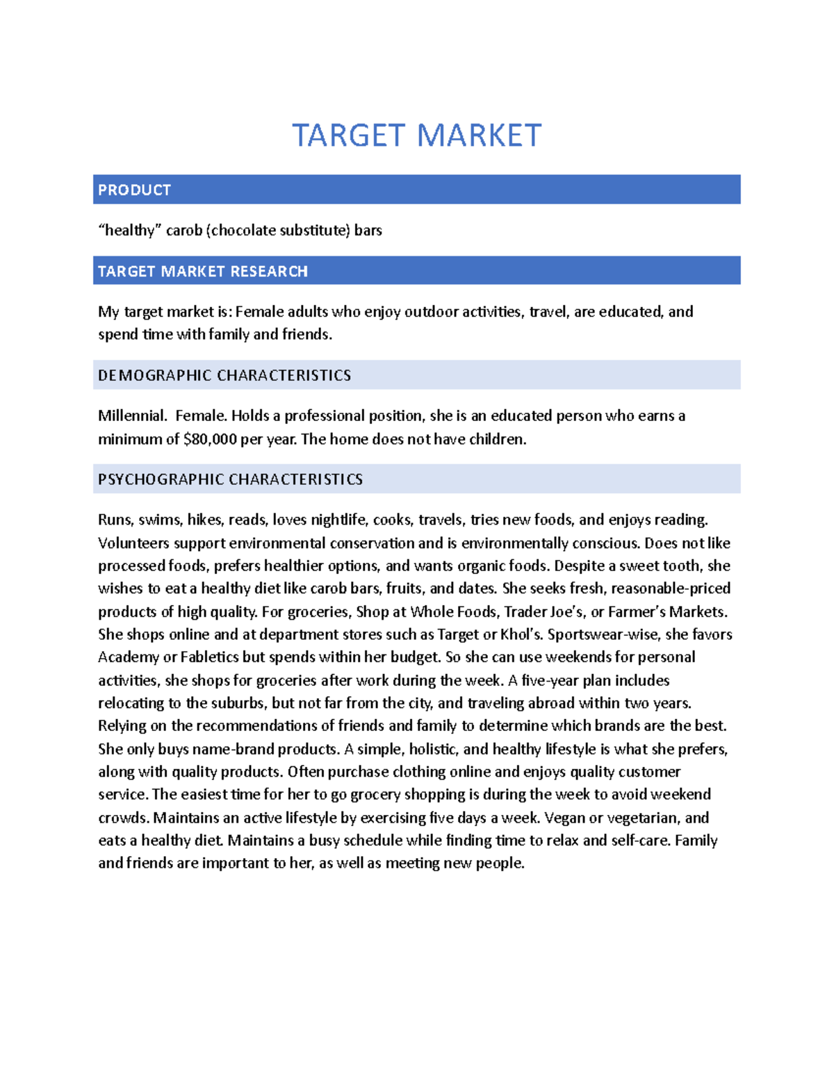 Target Market TARGET MARKET PRODUCT “healthy” carob (chocolate