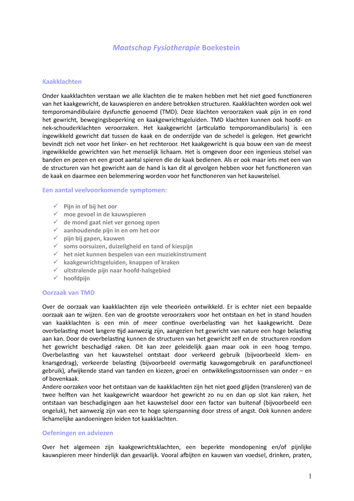 mechanisme Geef energie Dokter Kaakklachten - samenvatting - Tandarts en wetenschap - UvA - StudeerSnel