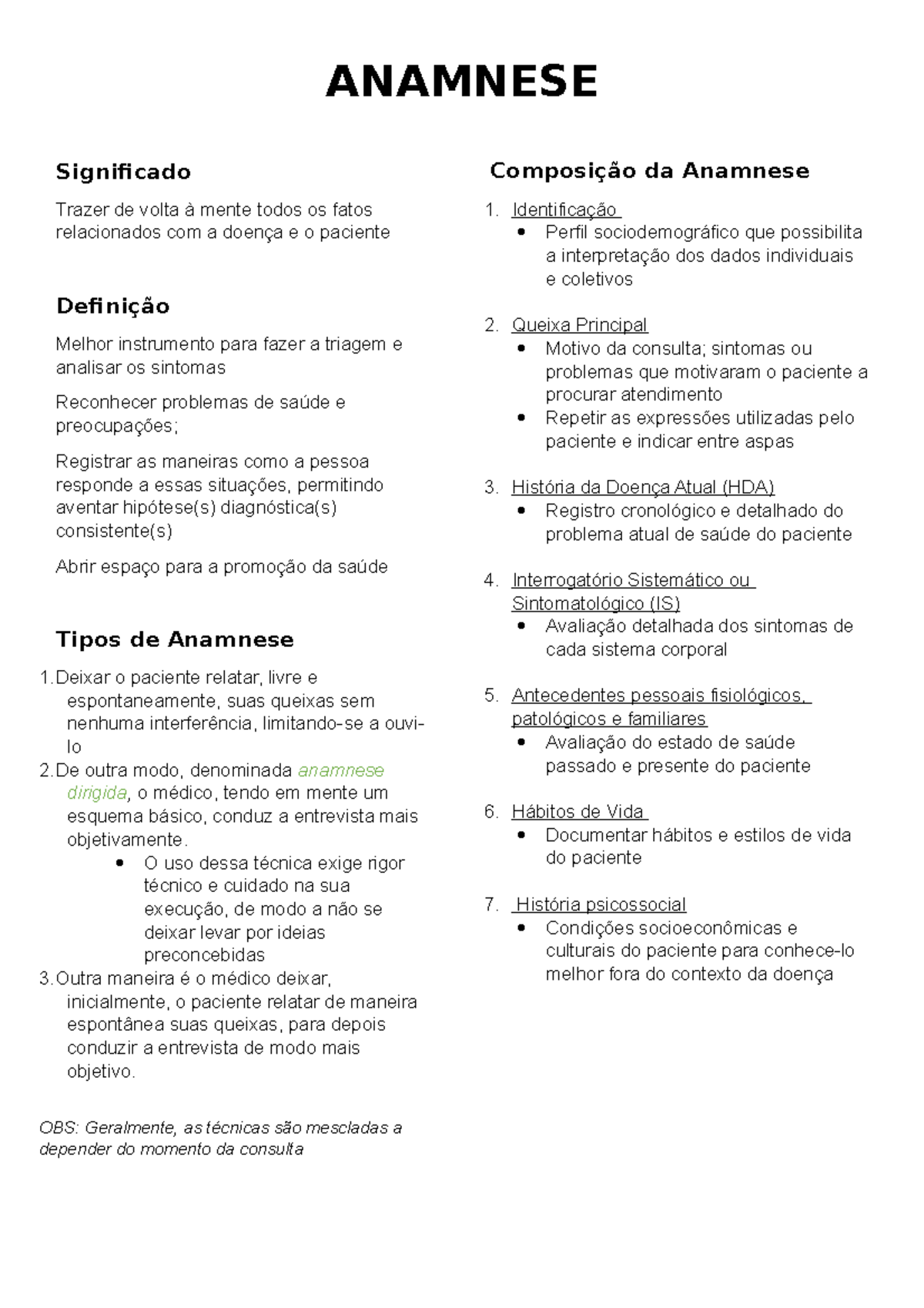 Anamnese - ANAMNESE Significado Trazer de volta à mente todos os fatos  relacionados com a doença e o - Studocu