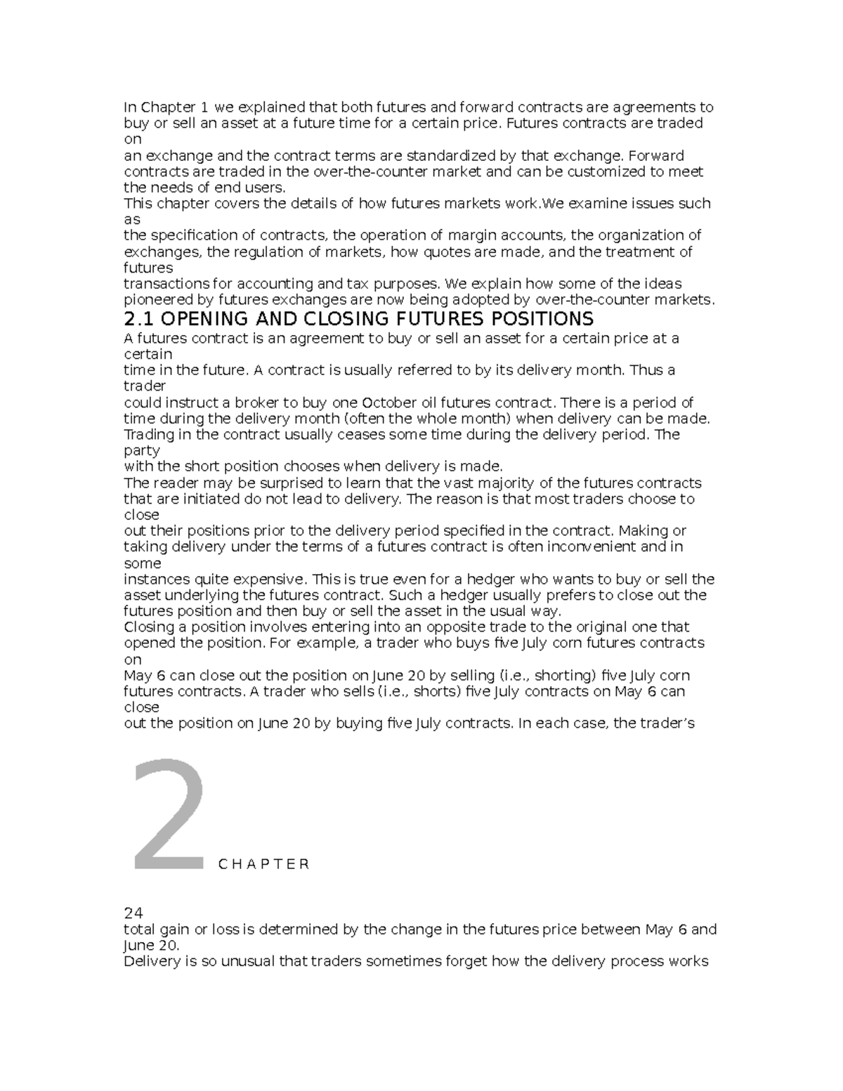 Chapitre 2 solution - In Chapter 1 we explained that both futures and ...