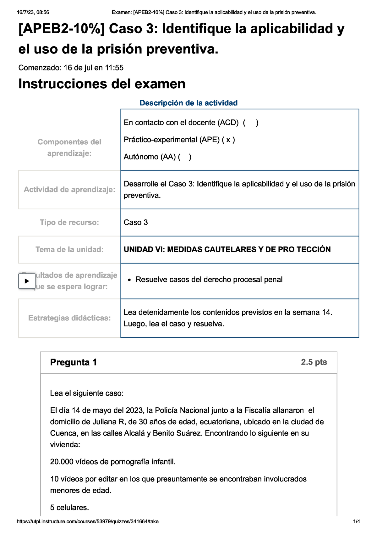 Examen [APEB 2-10%] Caso 3 Identifique...dad Y El Uso De La Prisión ...