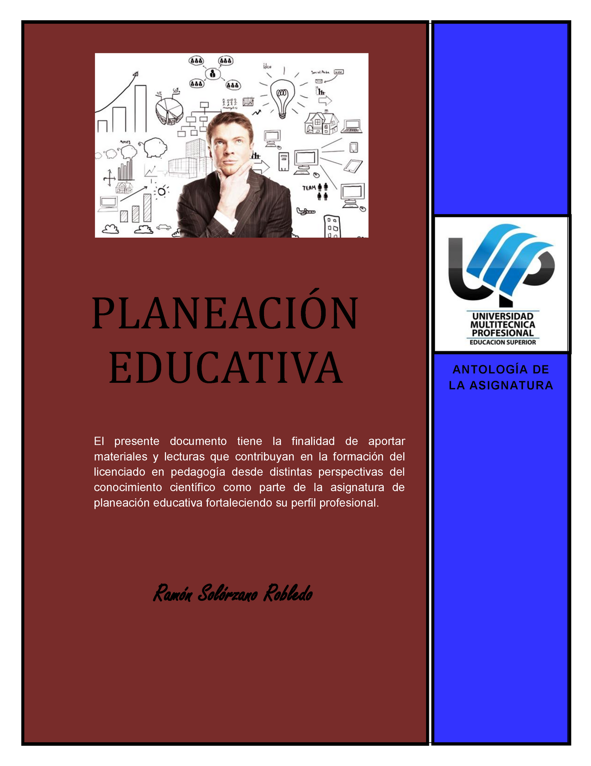 Antología - Planeación Educativa-1 - PLANEACIÓN EDUCATIVA El presente  documento tiene la finalidad - Studocu