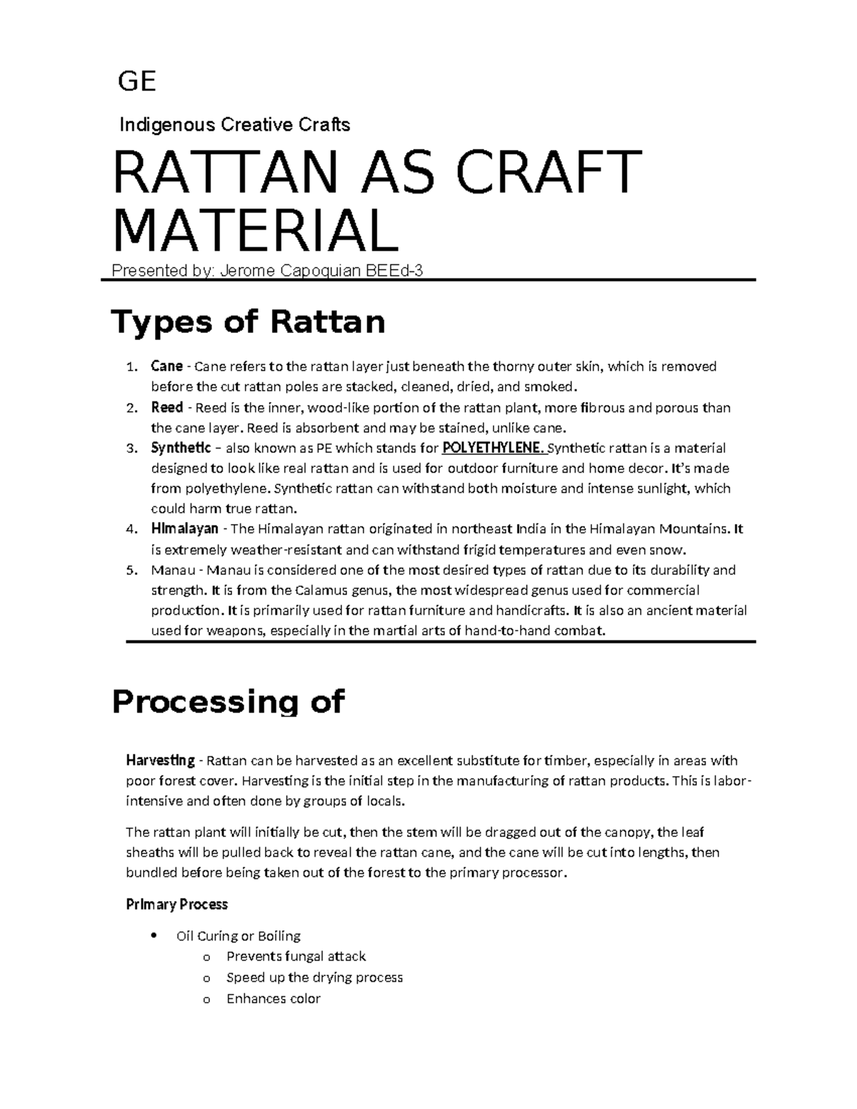 Types and Process of Rattan - 1. Cane - Cane refers to the rattan layer ...